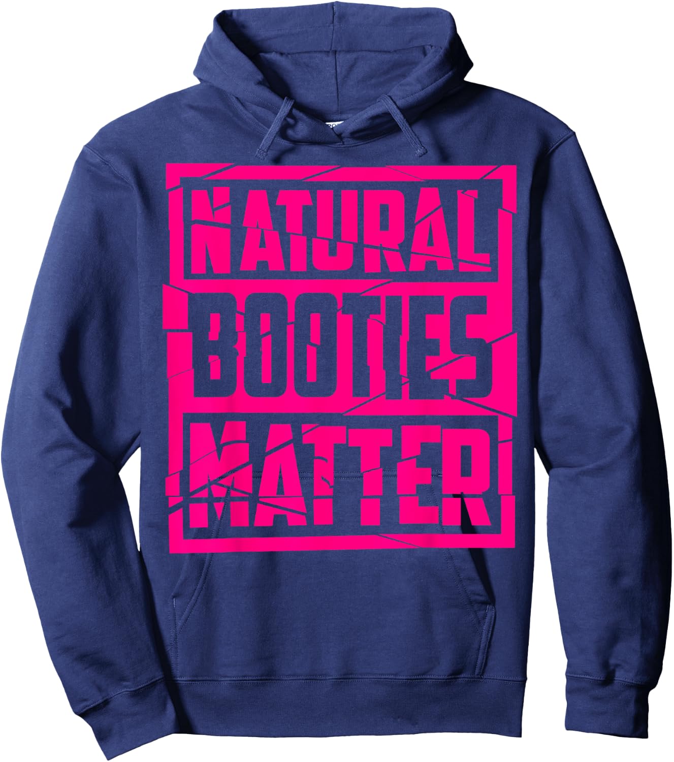 Natural Booties Matter | Cute Fitness Gym Funny Workout Gift Hoodie - Hoodie | Navy