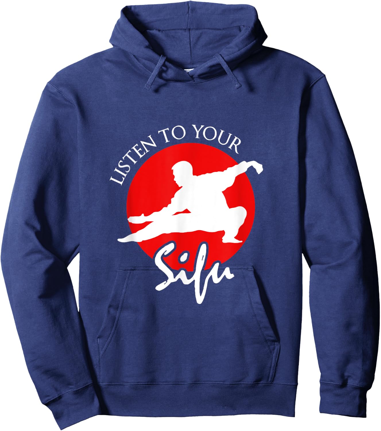 Listen To Your Sifu - Chinese Martial Arts Hoodie - Hoodie | Navy