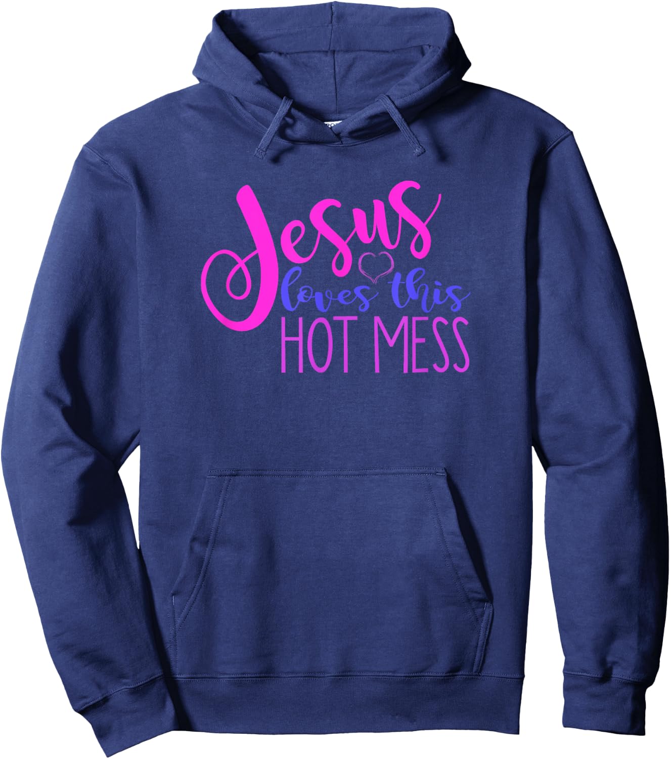 JESUS LOVES THIS HOT MESS Funny Christian Woman Quote Joke Hoodie - Hoodie | Navy
