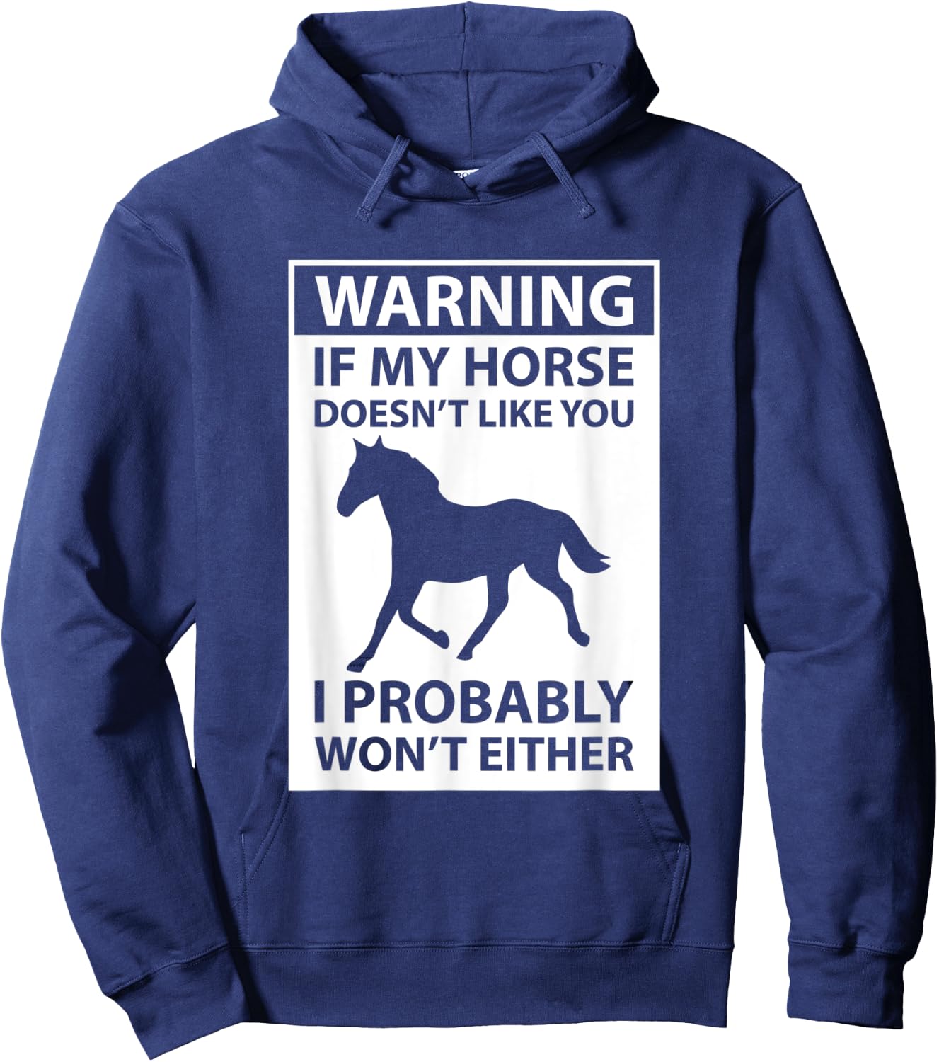 If My Horse Doesn't Like You Hoodie - Hoodie | Navy