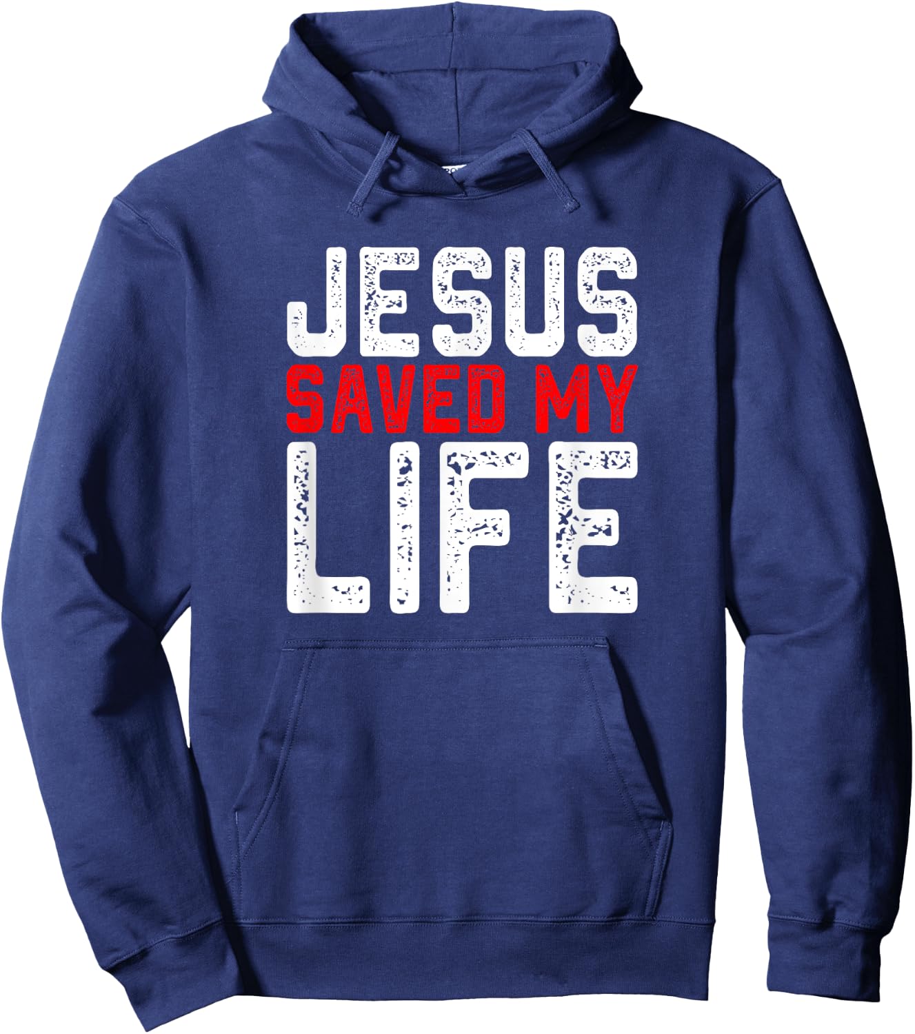 BOLD Christian Gift Jesus Saved My Life Hoodie - Hoodie | Navy