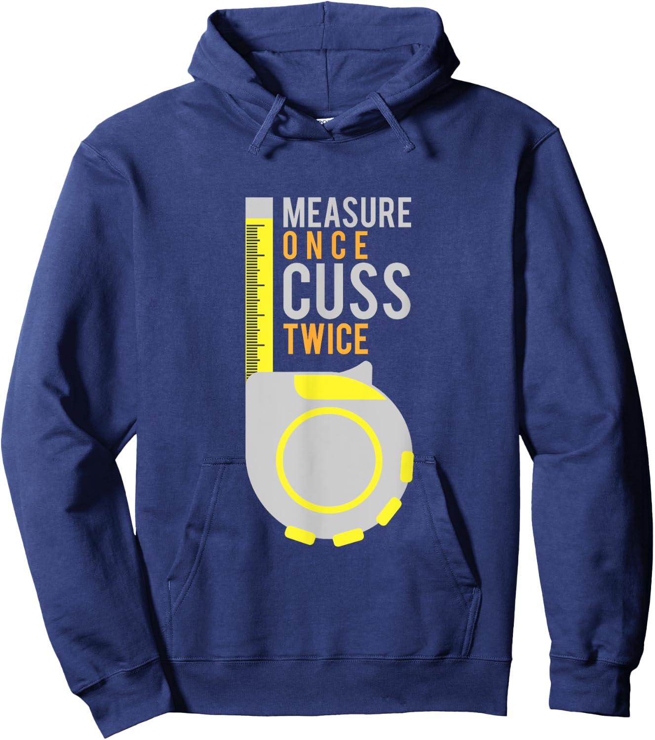 Funny Measure Once Cuss Twice Shirt Construction Worker Gift Hoodie - Hoodie | Navy