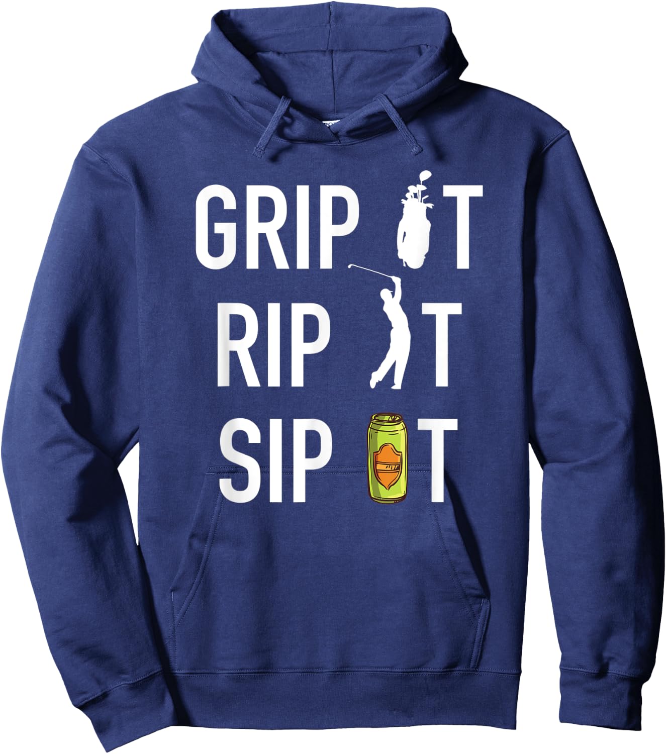 Funny Golf and Beer Grip it Rip it Sip It Gift Shirt Hoodie - Hoodie | Navy