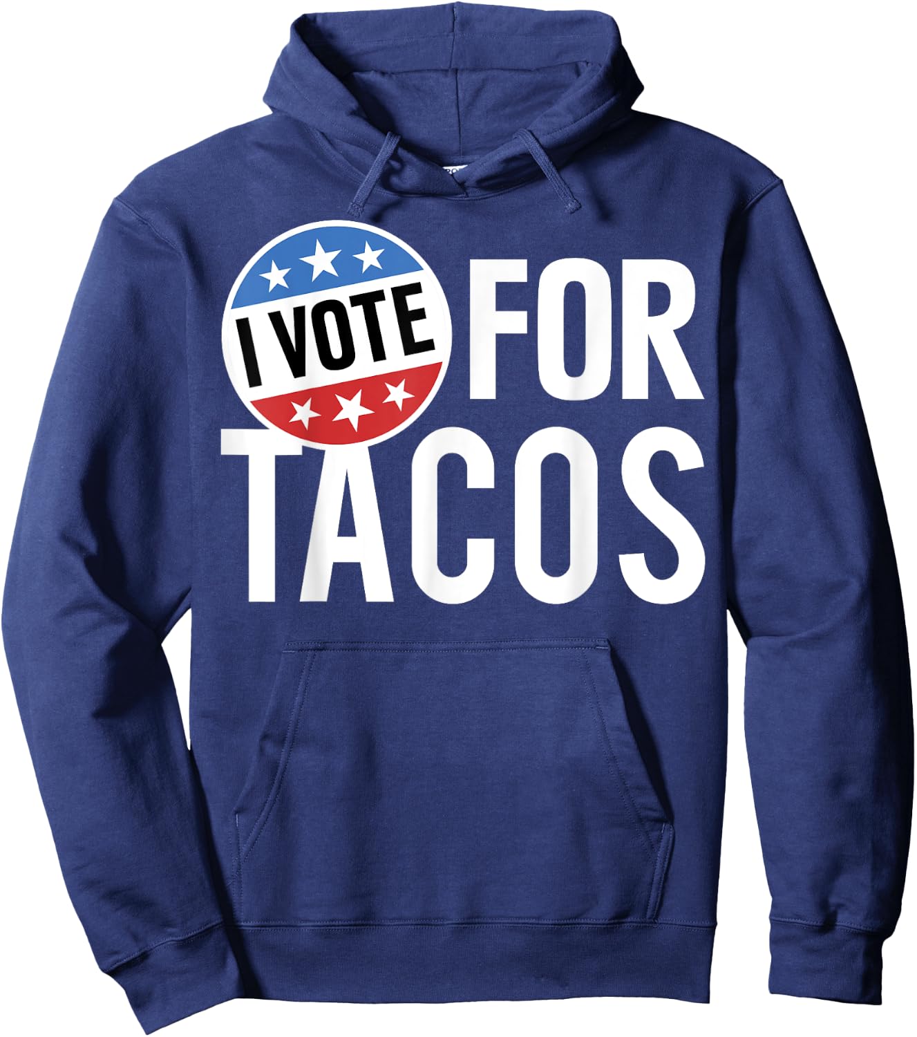 Trendy Apparel -Adults Black Small I Vote For Tacos Badge Hoodie - Hoodie | Navy