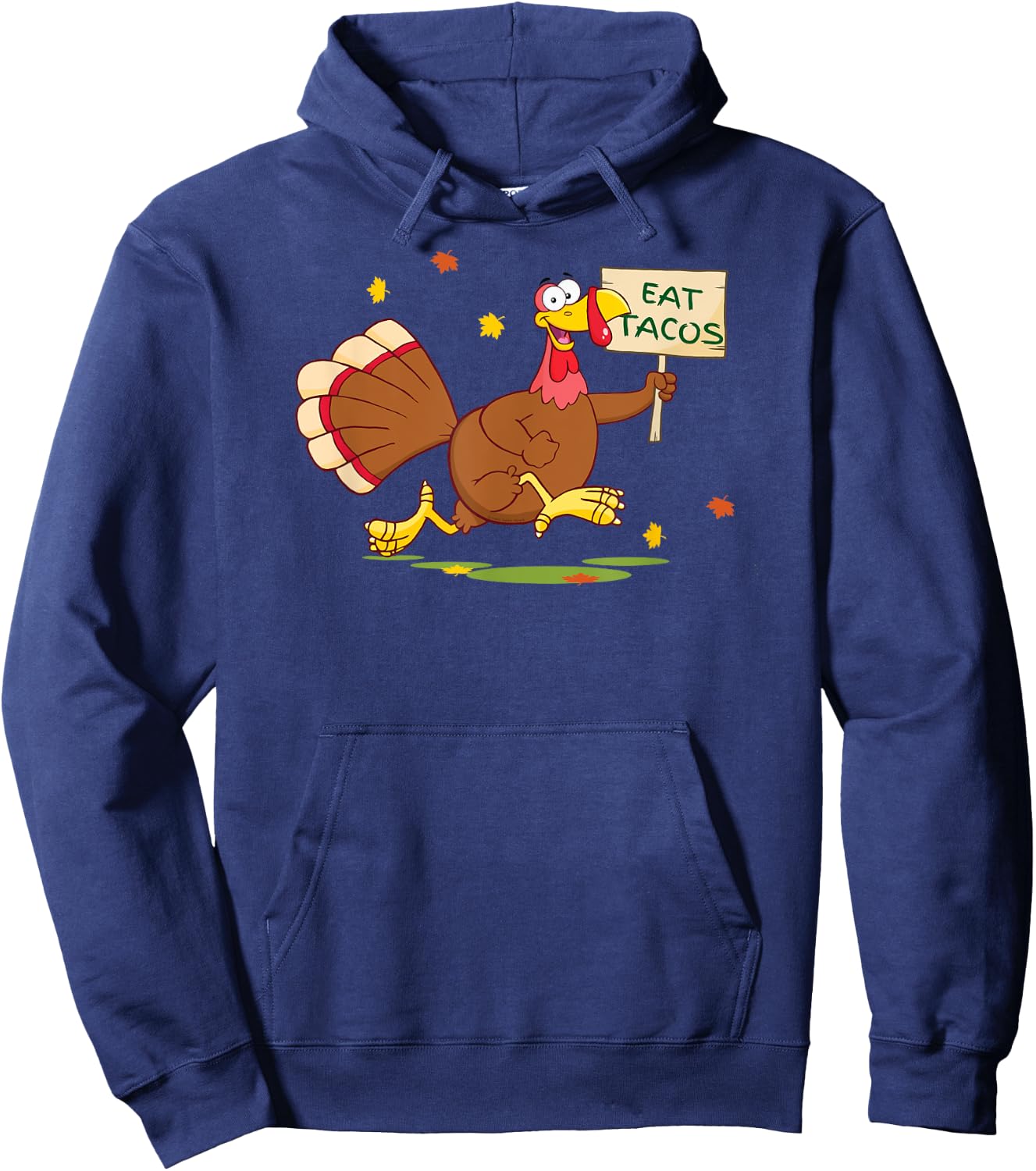 Funny Thanksgiving Turkey Says EAT TACOS Thanksgiving Hoodie - Hoodie | Navy