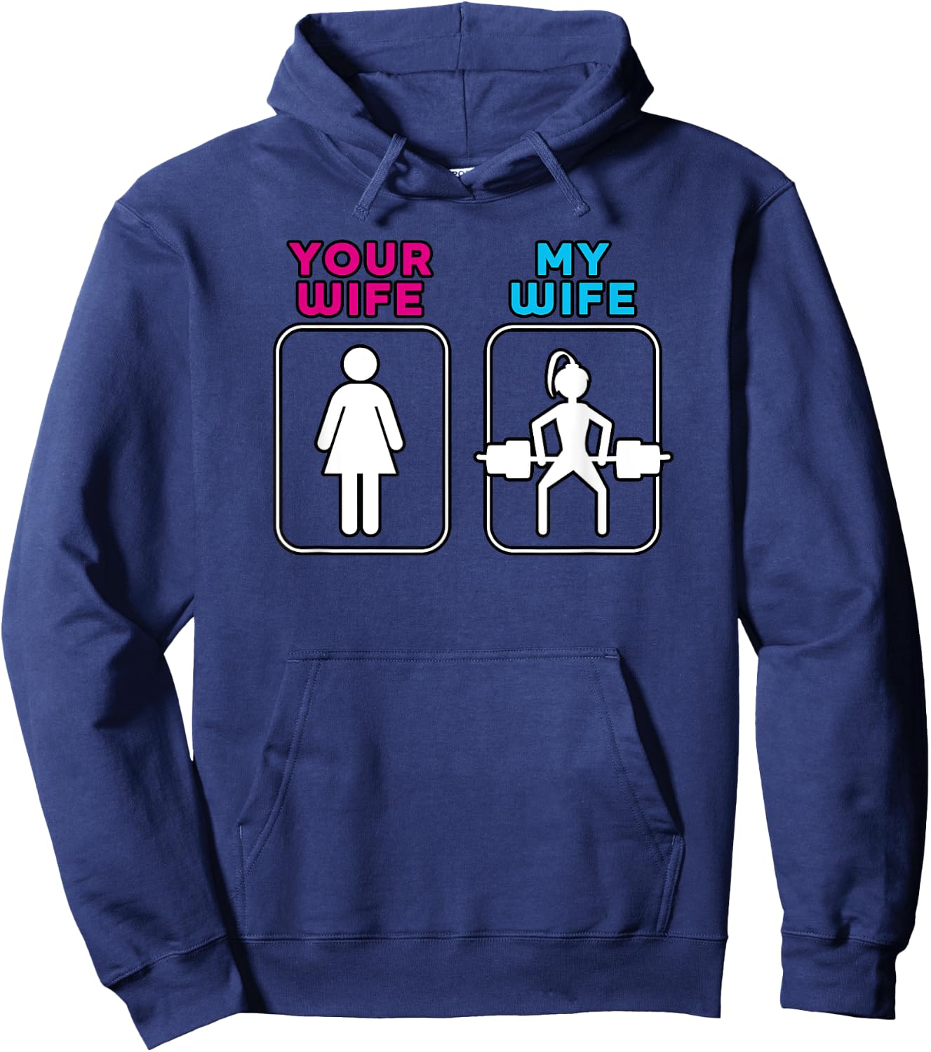 Your Wife My Wife Shirt - Weightlifting Workout Gym Shirt Hoodie - Hoodie | Navy