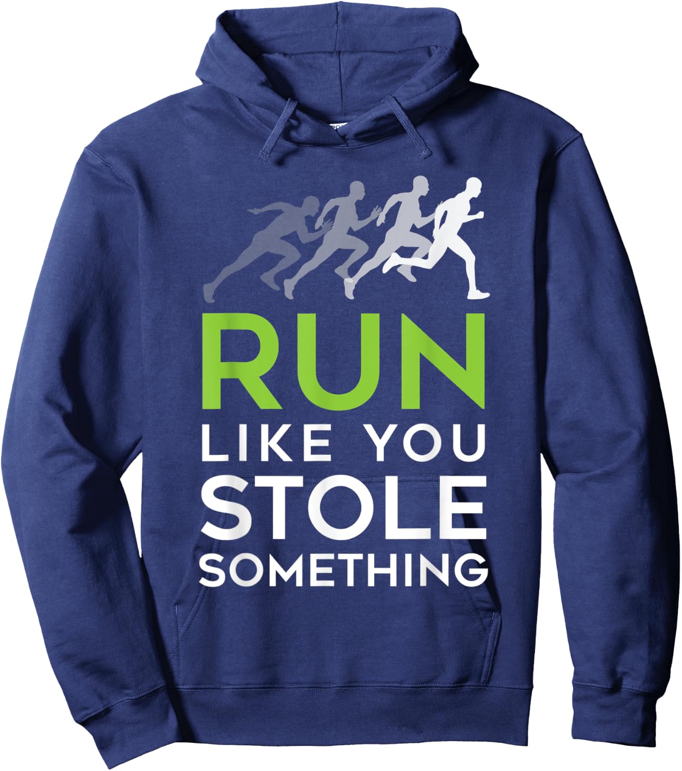 Run Like You Stole Something - Track and Field Running Shirt Hoodie - Hoodie | Navy