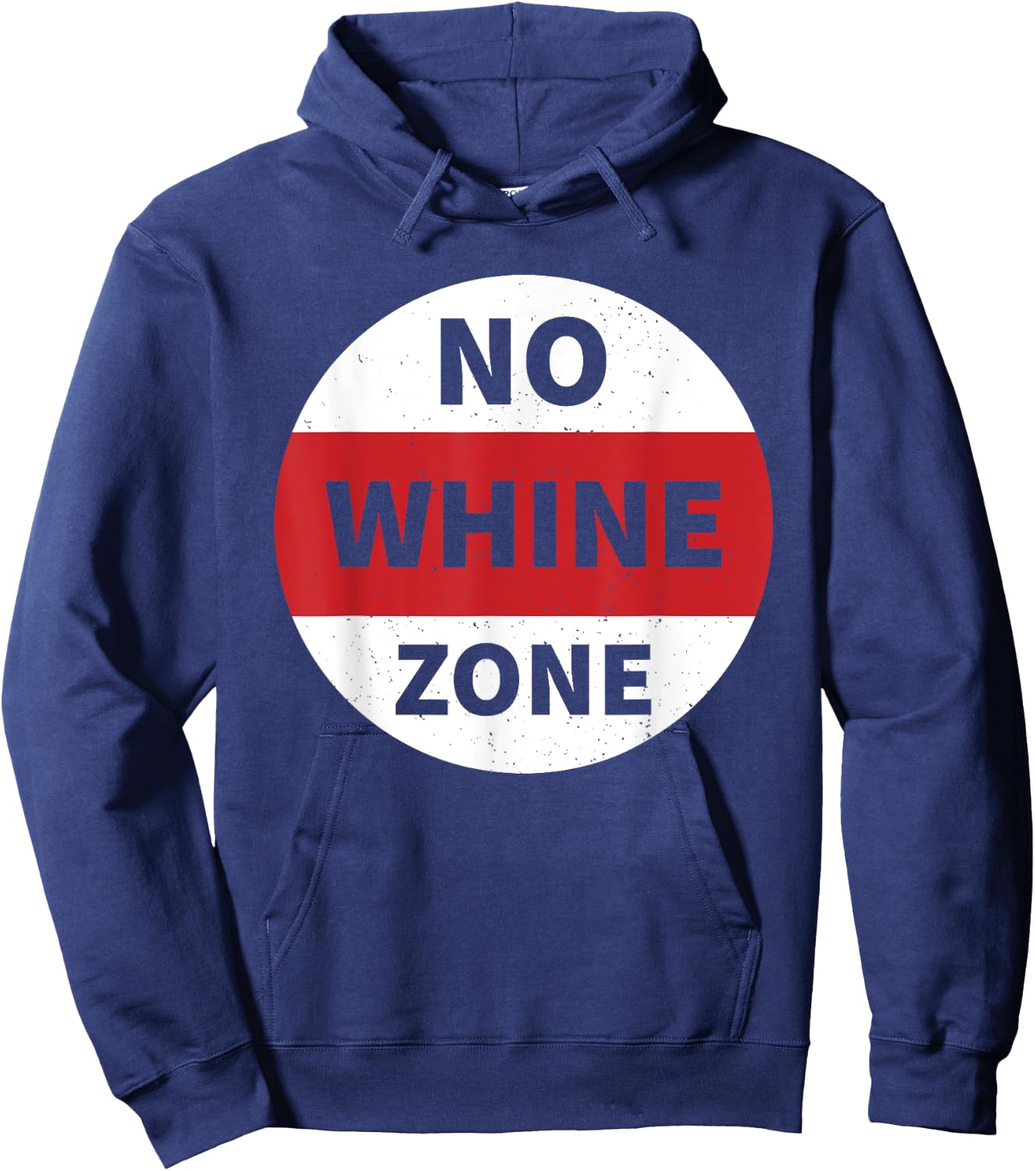 No Whine Zone Funny Hoodie - Hoodie | Navy