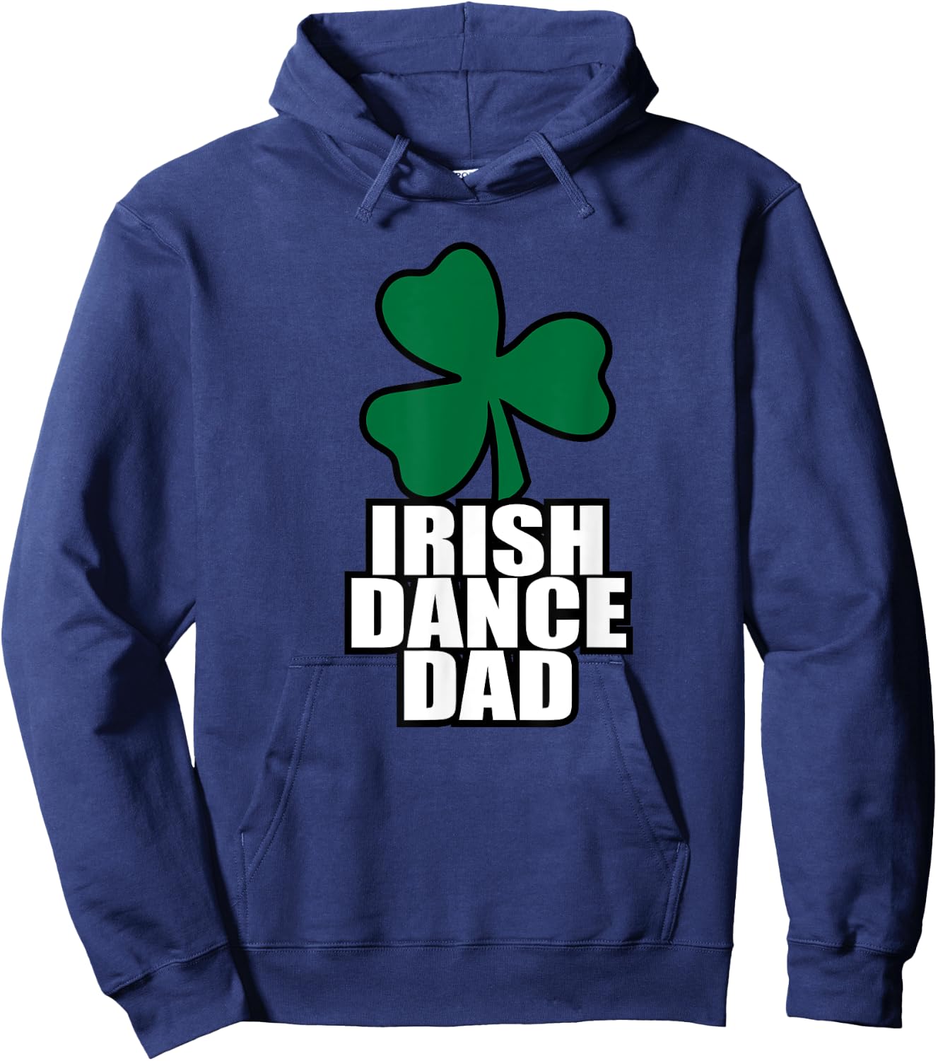 Irish Dance Dad for all the dads who have Irish Dancers Hoodie - Hoodie | Navy