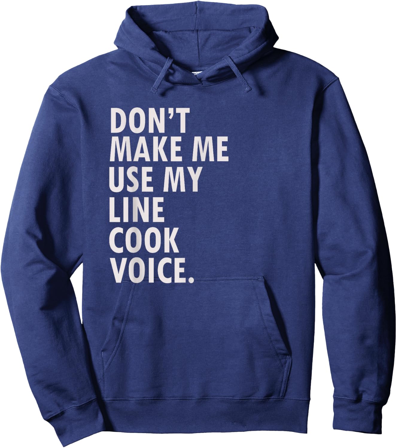 Funny Saying Line Cook Cook Shirt Hoodie - Hoodie | Navy