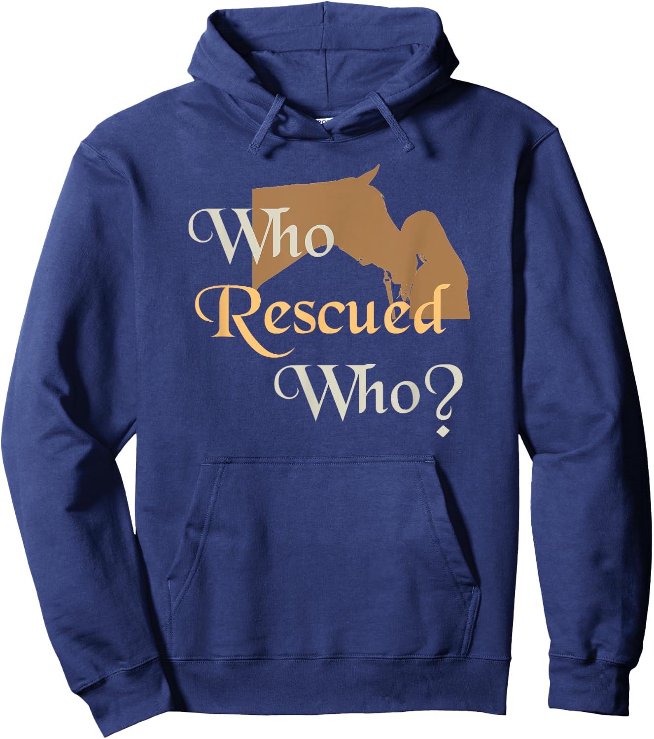 Who Rescued Who | Cute Horse Rescue Hoodie - Hoodie | Navy