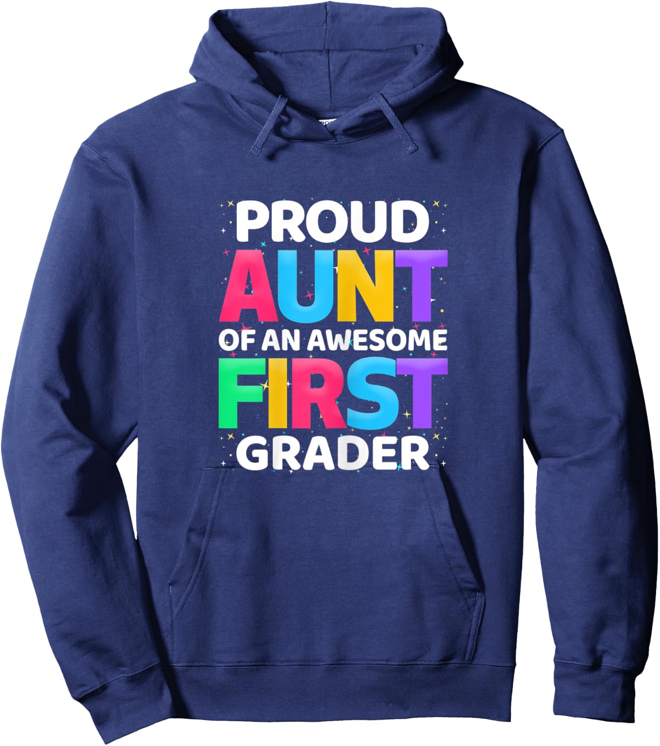 1st Grade Gift Proud Aunt Of An Awesome First Grader Hoodie - Hoodie | Navy