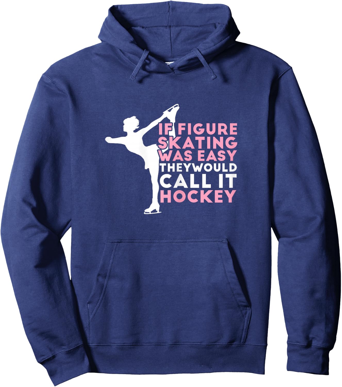 Figure Skating Funny Saying Ice Skating Gift Girls Hoodie - Hoodie | Navy