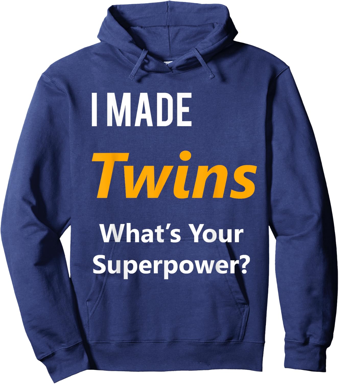 Twins Maternity Shirt- I Made Twins What's Your Superpower Hoodie - Hoodie | Navy