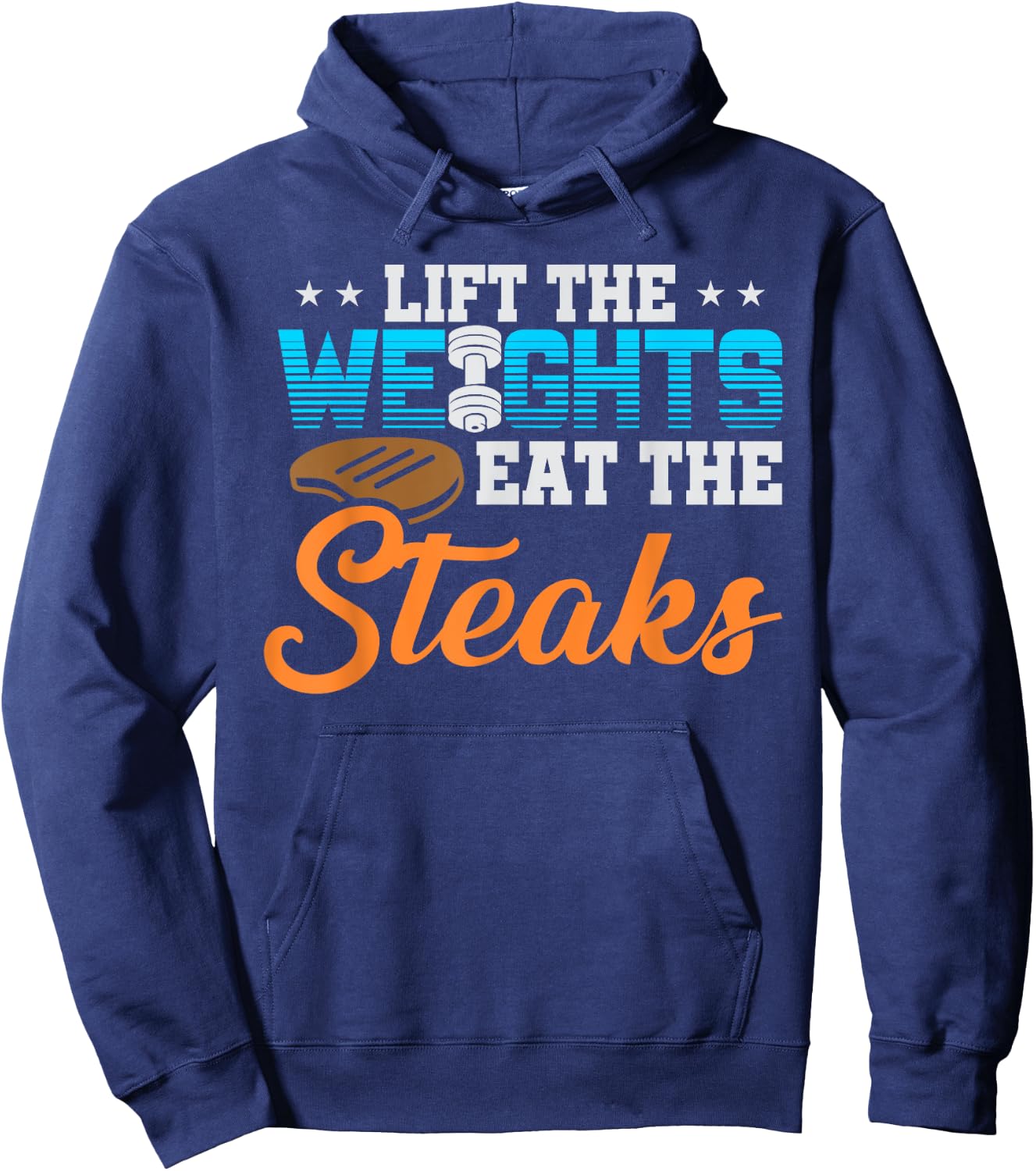Lift Weight Eat Steaks Meat Eater Carnivore Lifting Hoodie - Hoodie | Navy