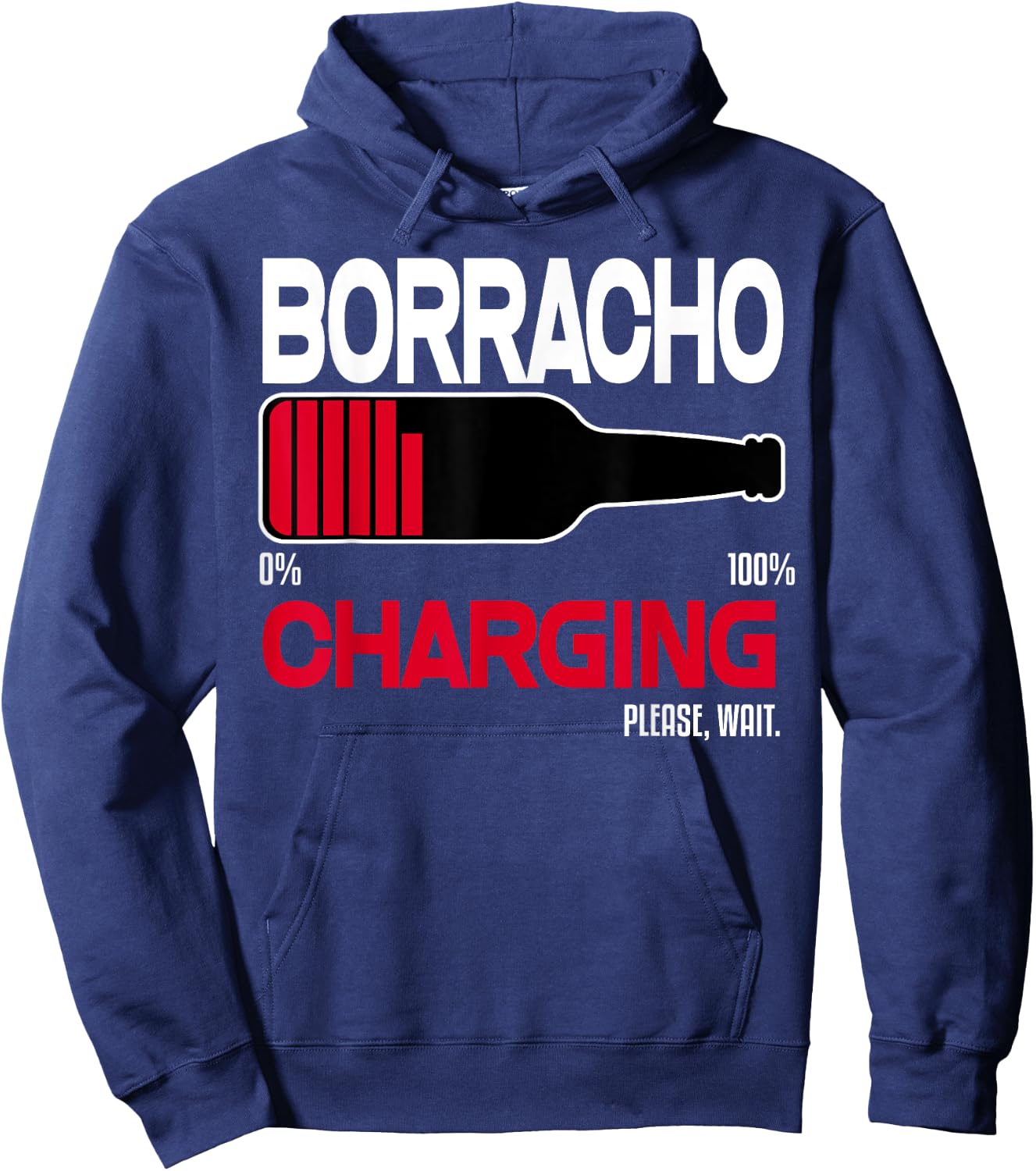 Borracho Charging Funny Shirt Beer Quotes Bar Drinking Humor Hoodie - Hoodie | Navy