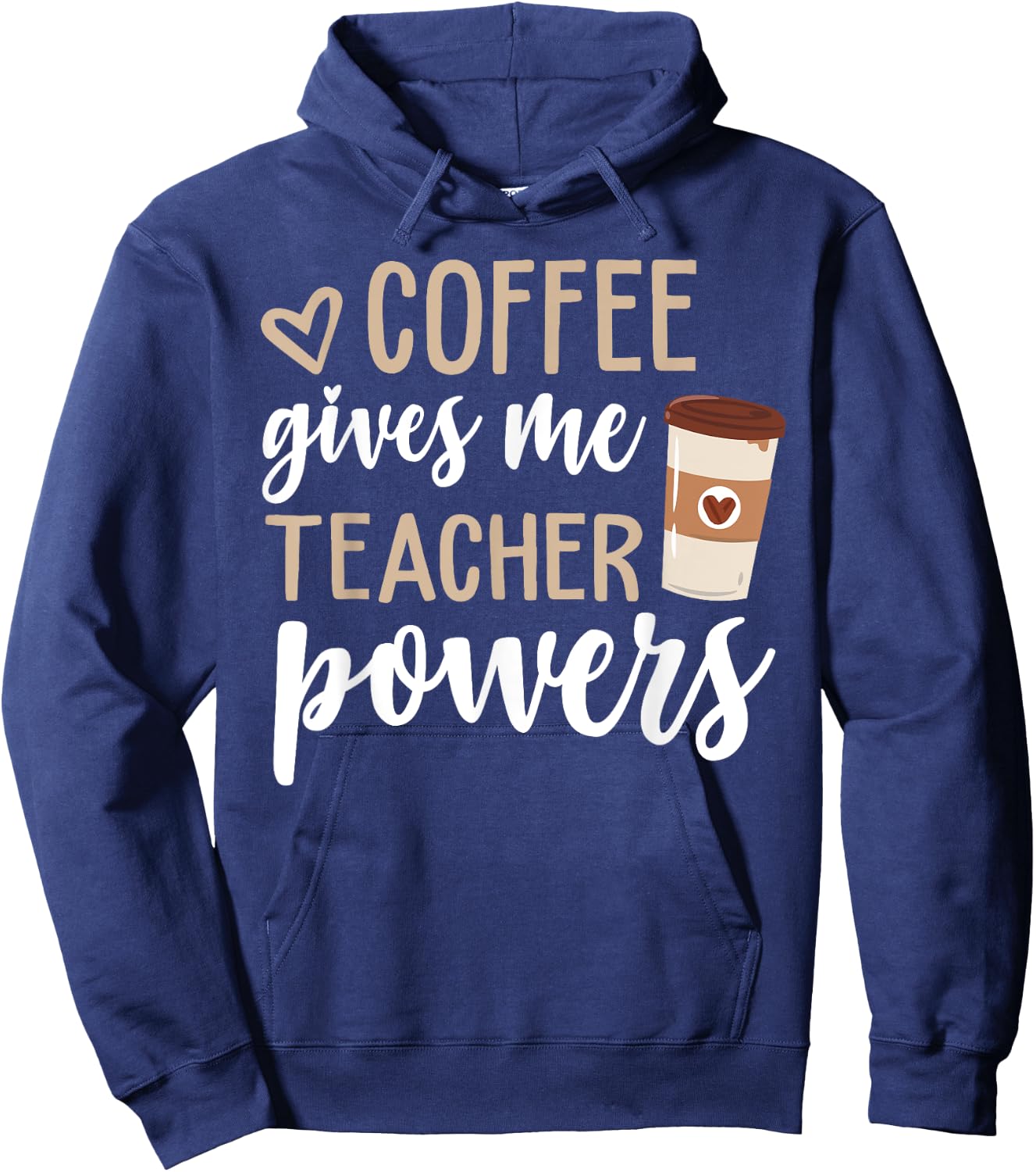 Coffee Gives Me Teacher Powers Funny Teacher Gifts Hoodie - Hoodie | Navy