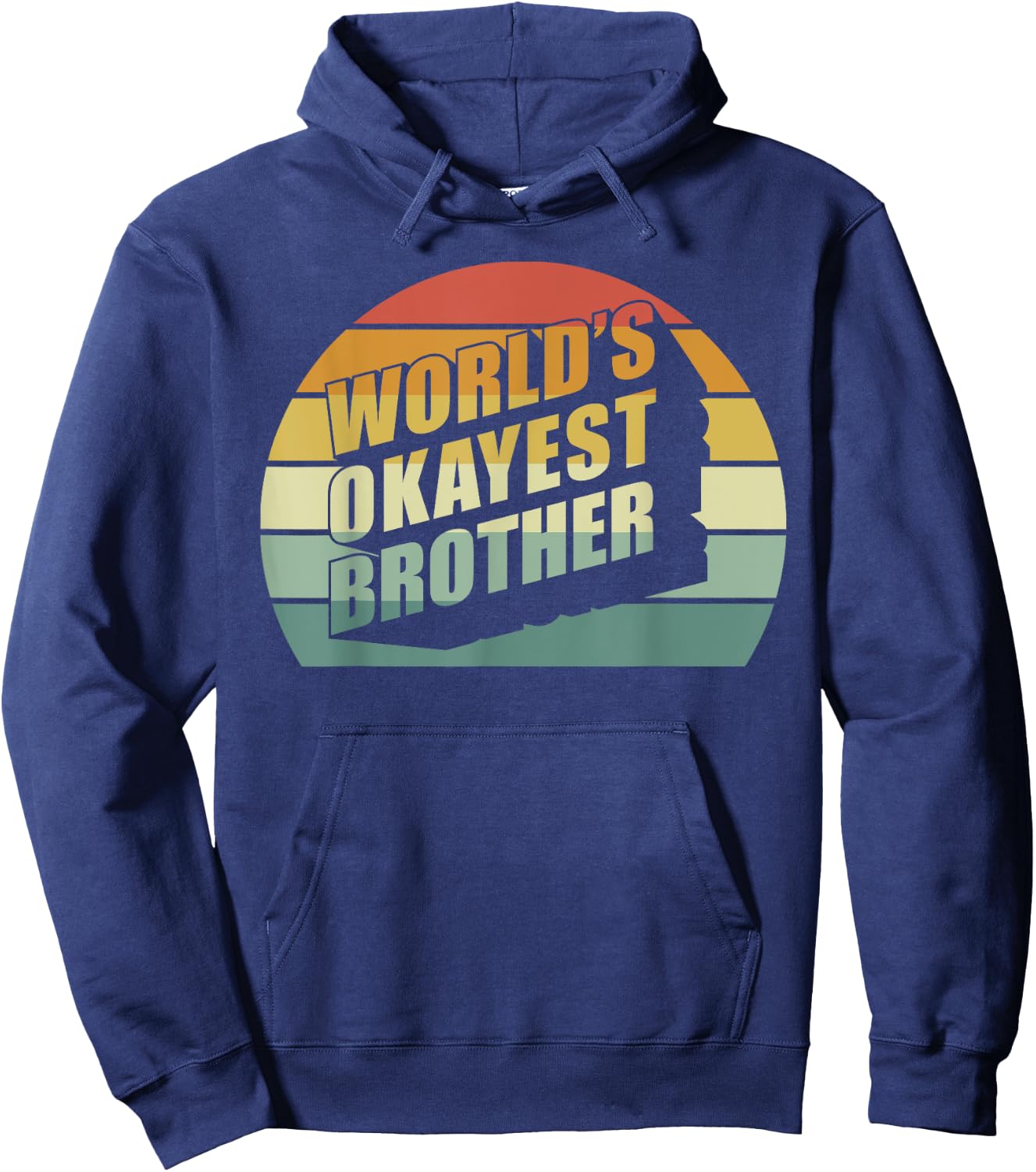 Funny Big Brother Sister Gift Worlds Okayest Brother Hoodie - Hoodie | Navy