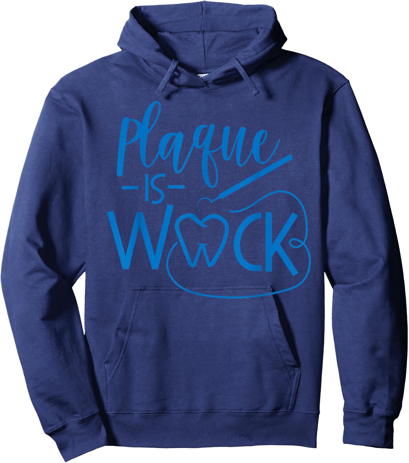 Plaque Is Wack Funny Dental Babe Hygiene Lab Tech T Shirt Hoodie - Hoodie | Navy