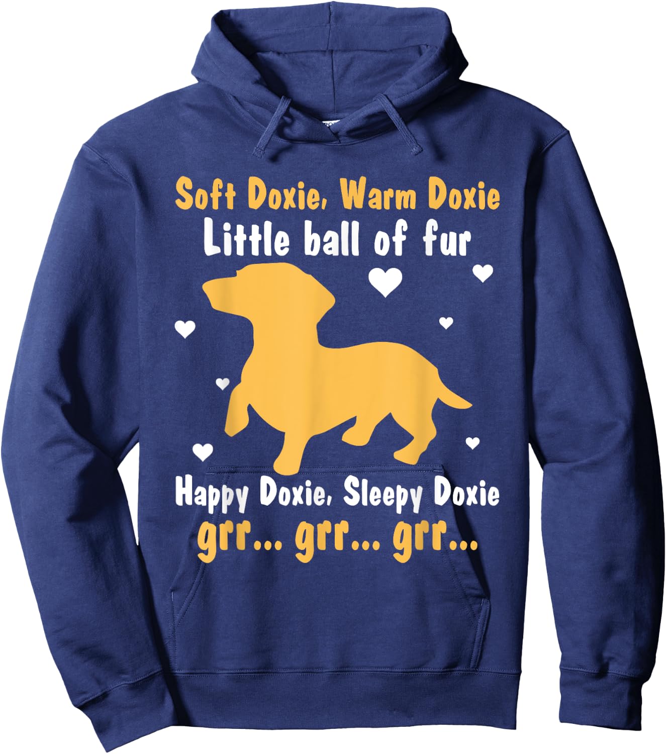 Soft Doxie Warm Doxie Little Ball Of Fur Happy Doxie Hoodie - Hoodie | Navy