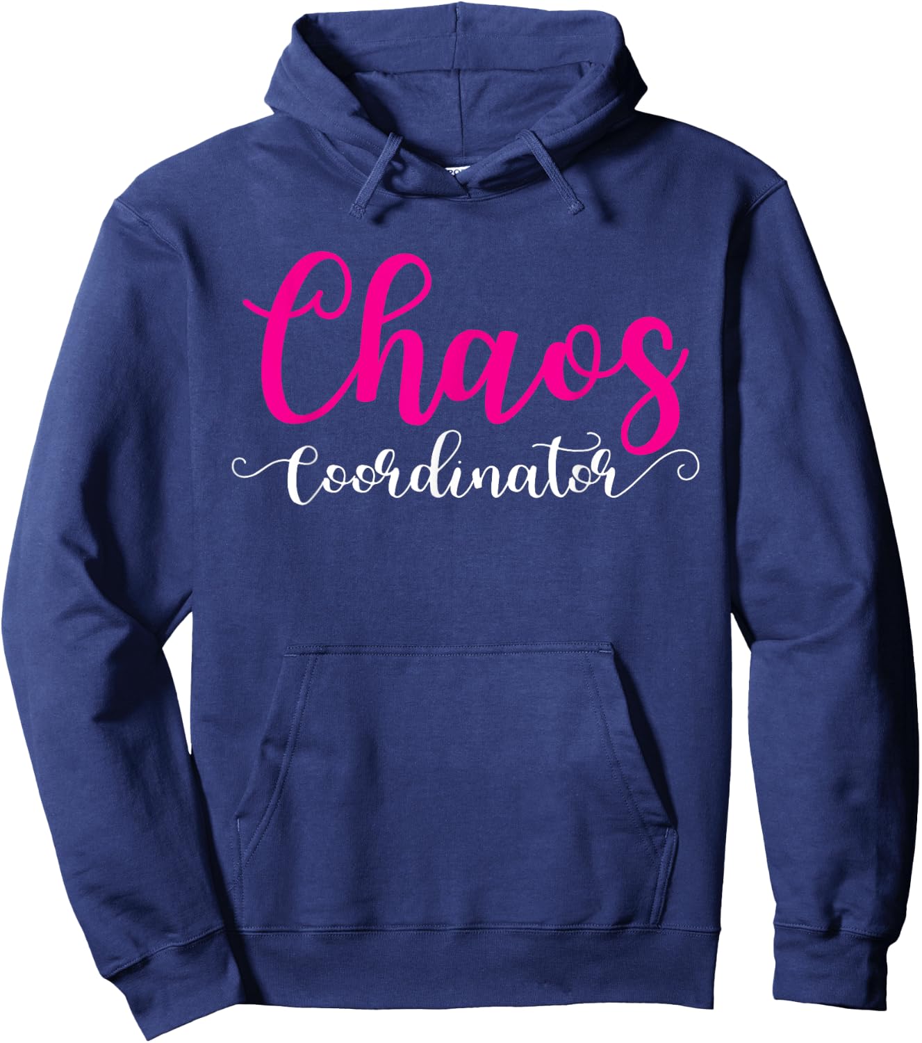 Chaos Coordinator Shirt For Mom Hoodie - Hoodie | Navy