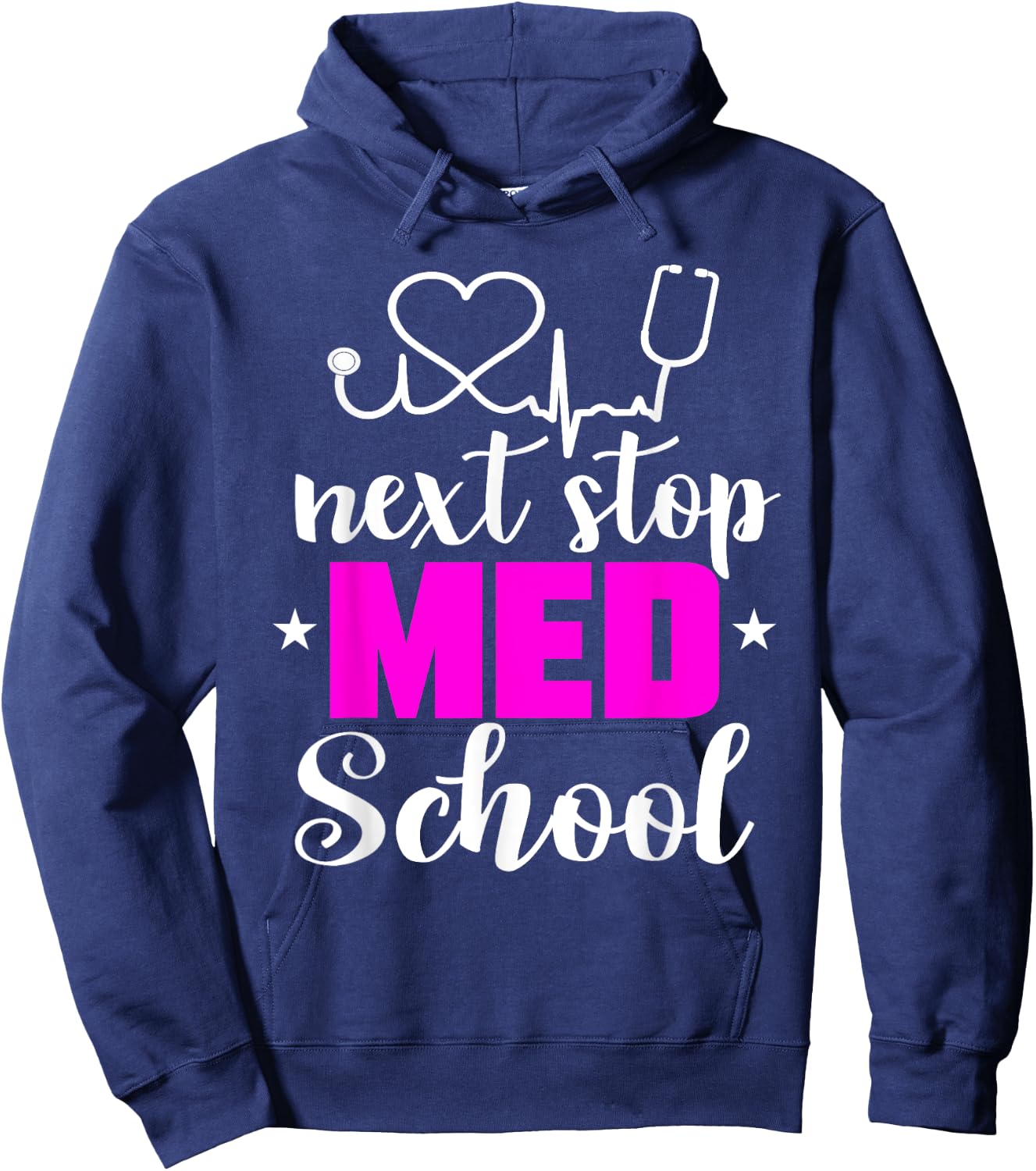 Next Stop Med School Future Doctor Medical Student Gift Hoodie - Hoodie | Navy