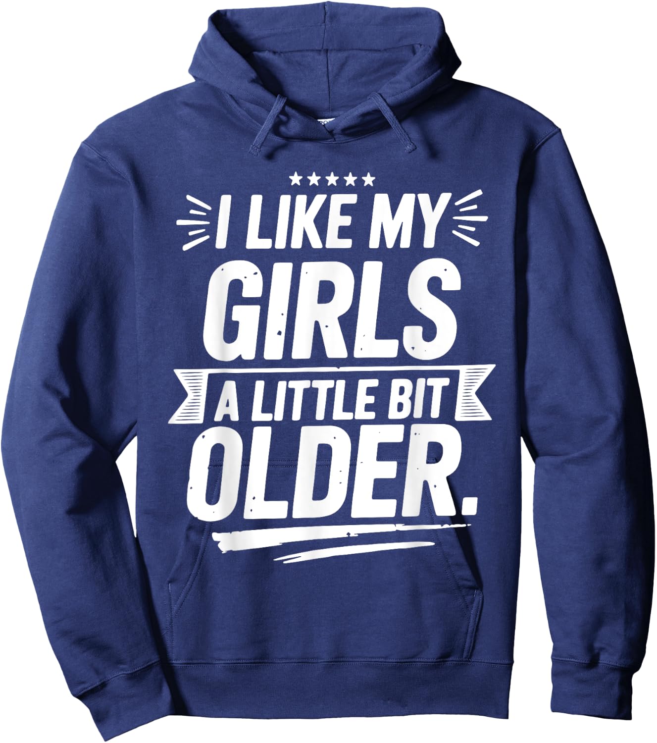 I Like My Girls A Little Bit Older Funny Vintage Hoodie - Hoodie | Navy