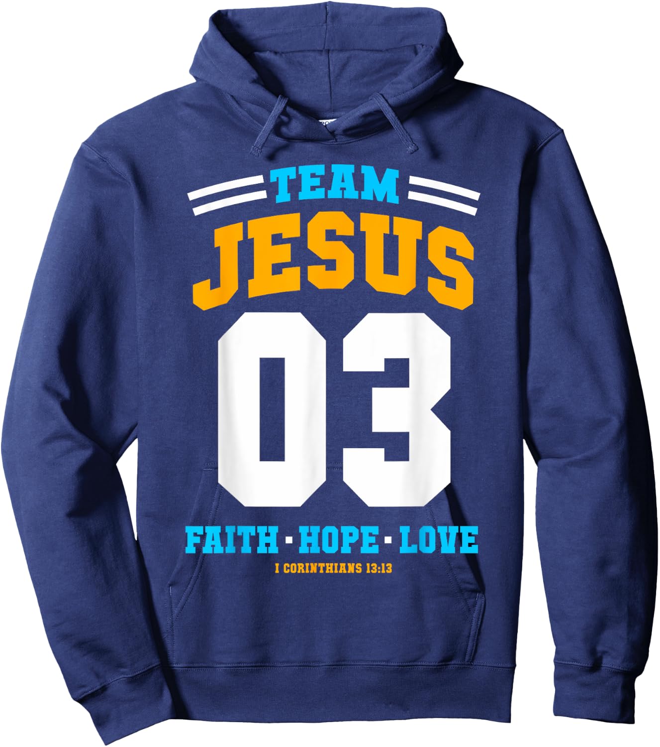 Christian gift Team Jesus 03 Faith Hope Love Christmas gift Hoodie - Hoodie | Navy