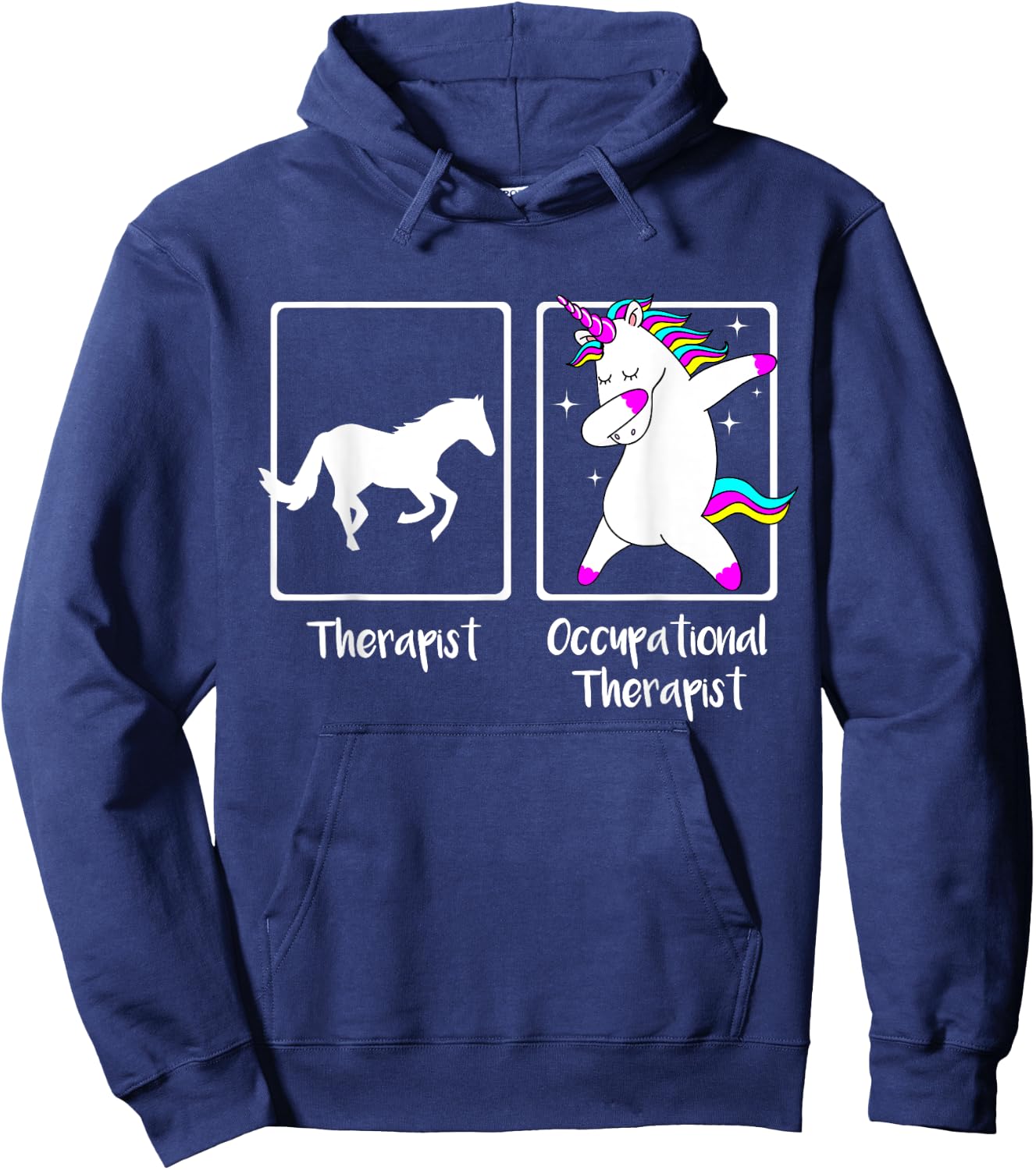 Dabbing Unicorn Occupational Therapist Shirt Cool OT Gift Hoodie - Hoodie | Navy