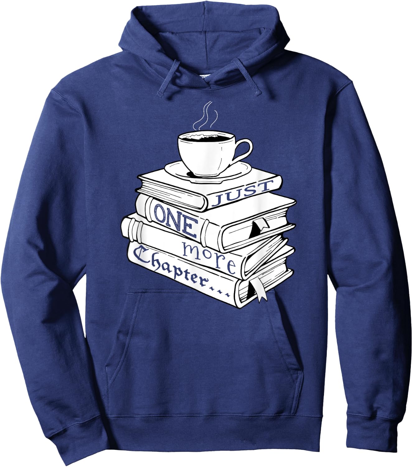 Just One More Chapter Book Reading for Book Lovers Hoodie - Hoodie | Navy