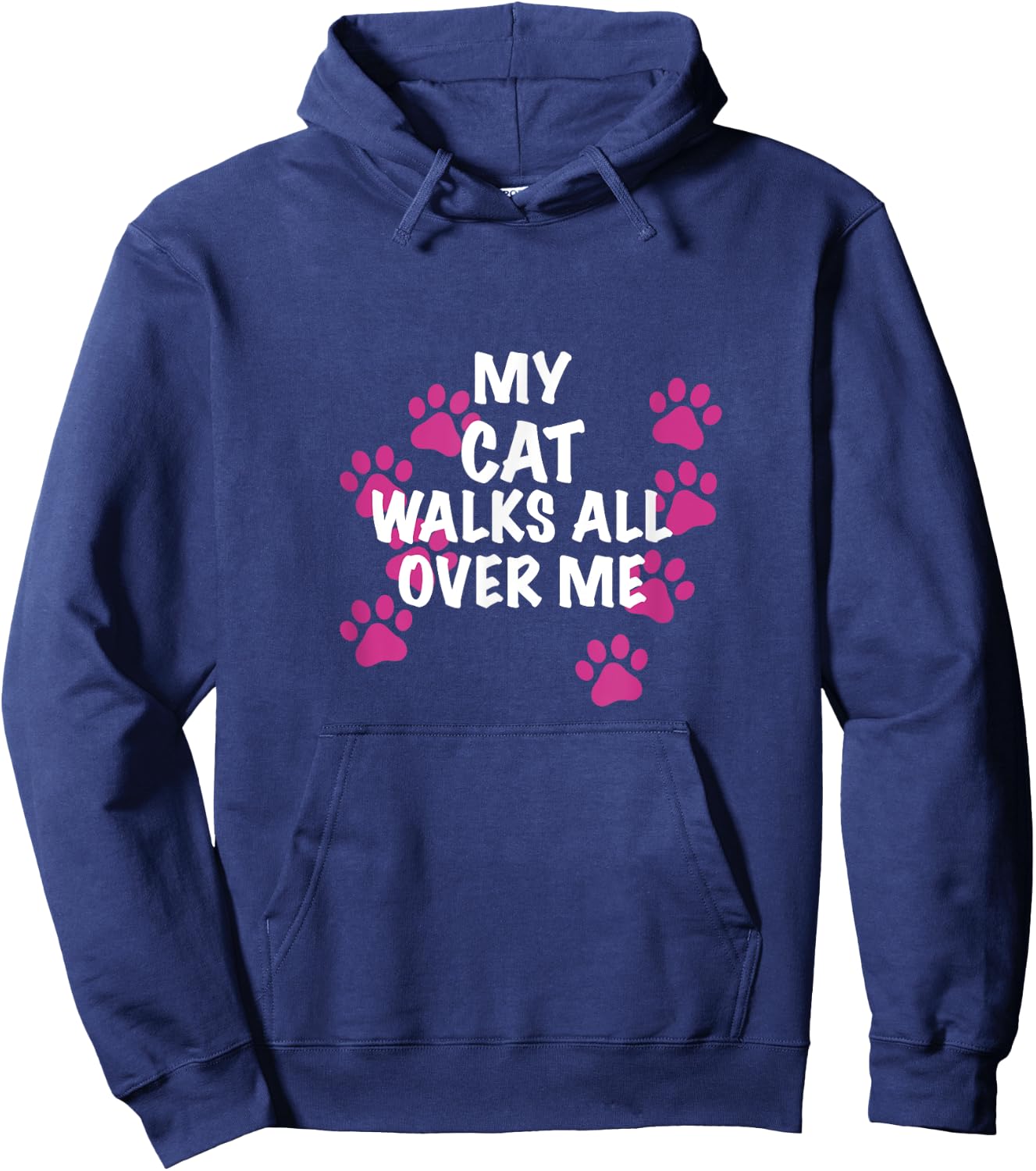 My Cat Walks All Over Me Men Women Hoodie - Hoodie | Navy