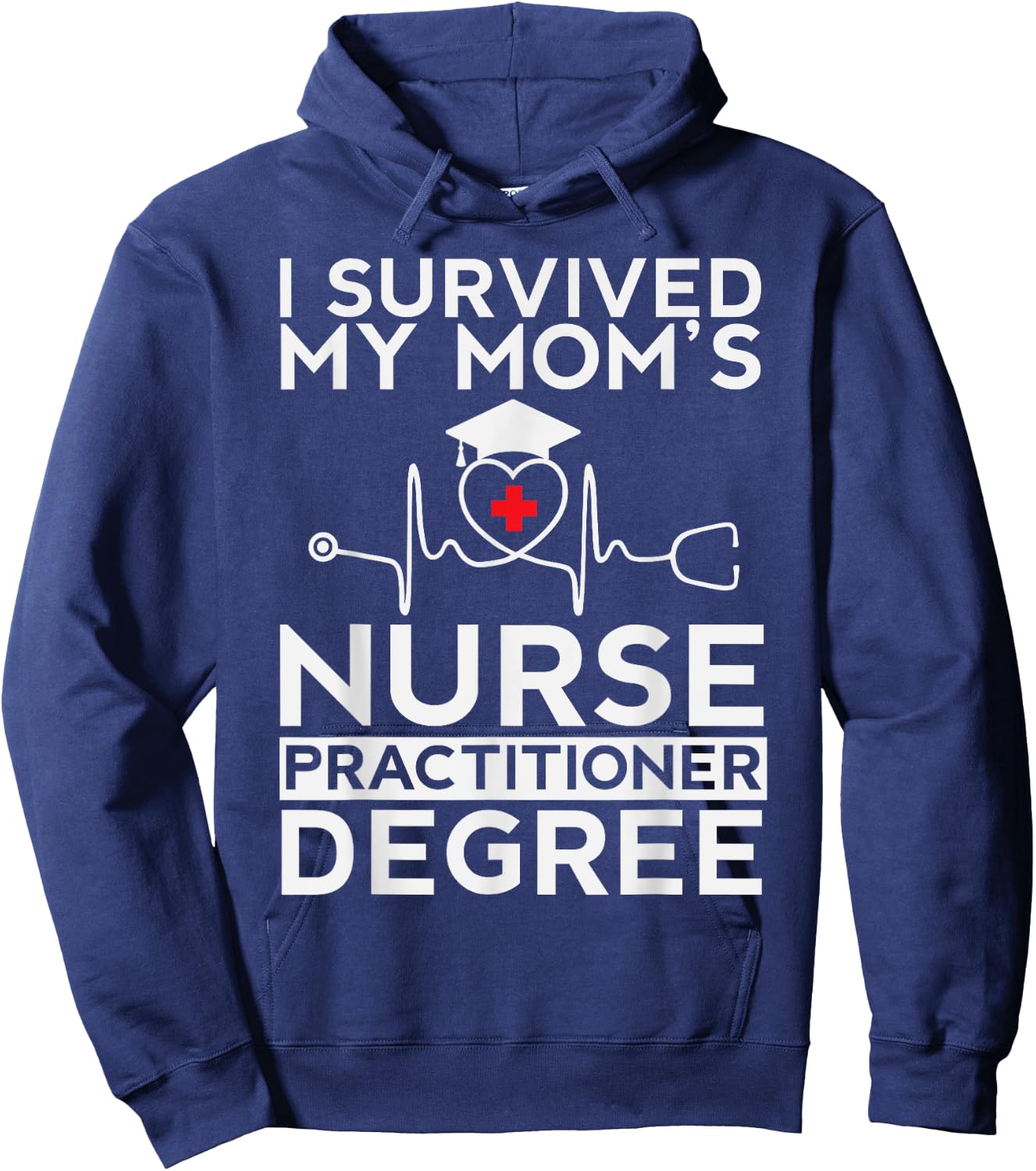 I survived My Mom's Nurse Practitioner Degree Proud Son Kids Hoodie - Hoodie | Navy
