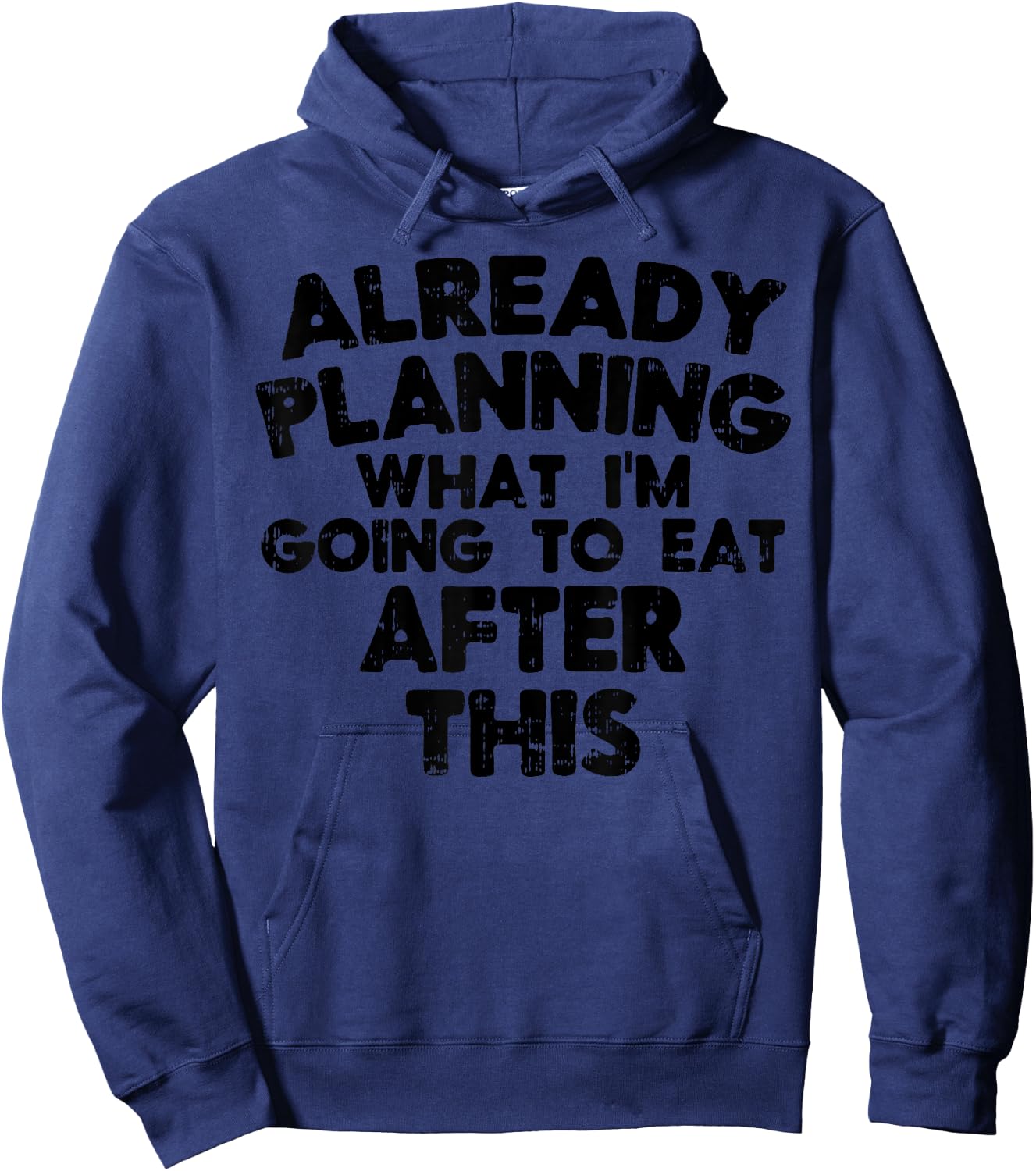Already Planning What To Eat After This Funny Workout Women Hoodie - Hoodie | Navy