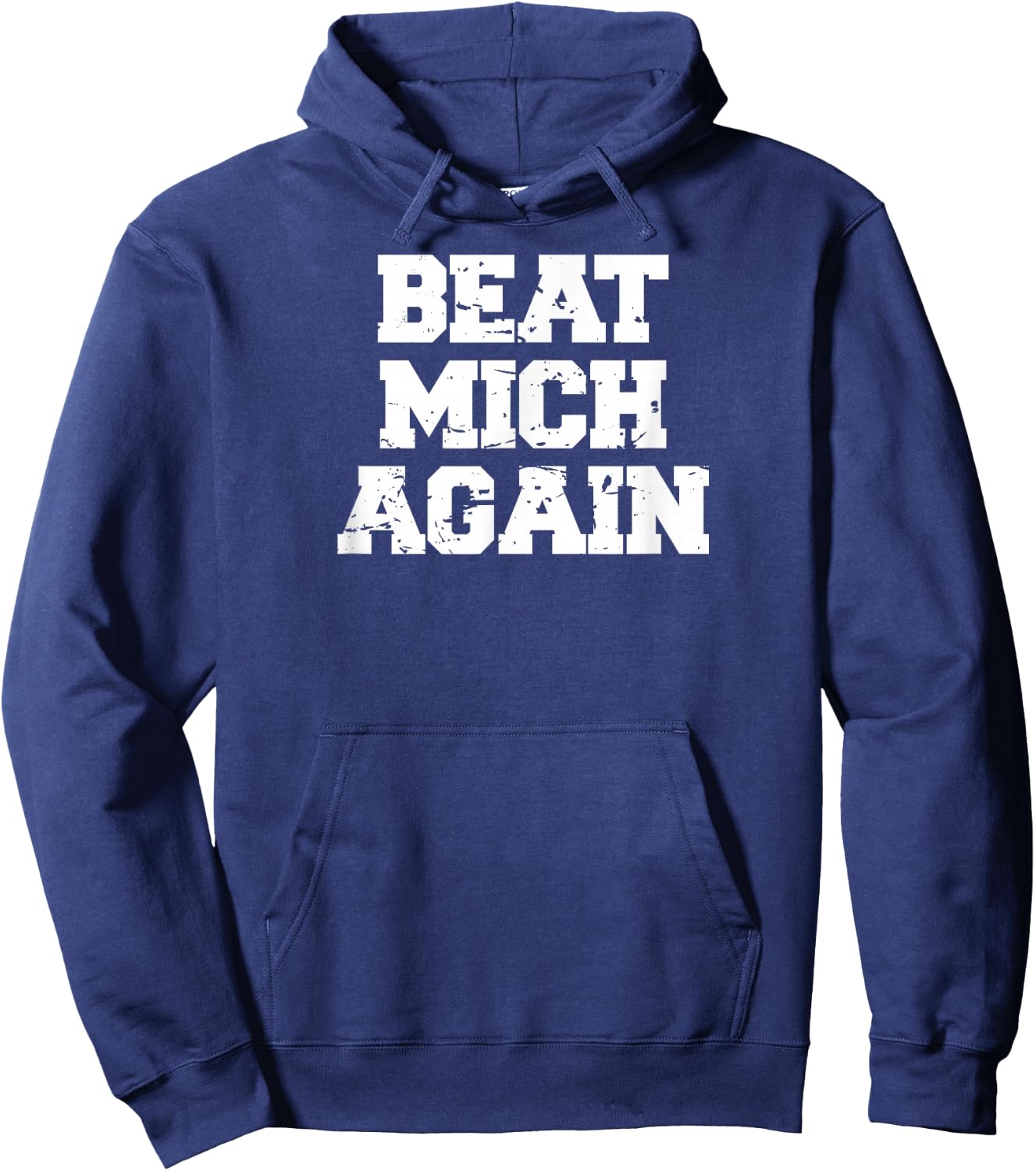 Beat Mich Again funny rivalry big game tailgate Ohio Hoodie - Hoodie | Navy