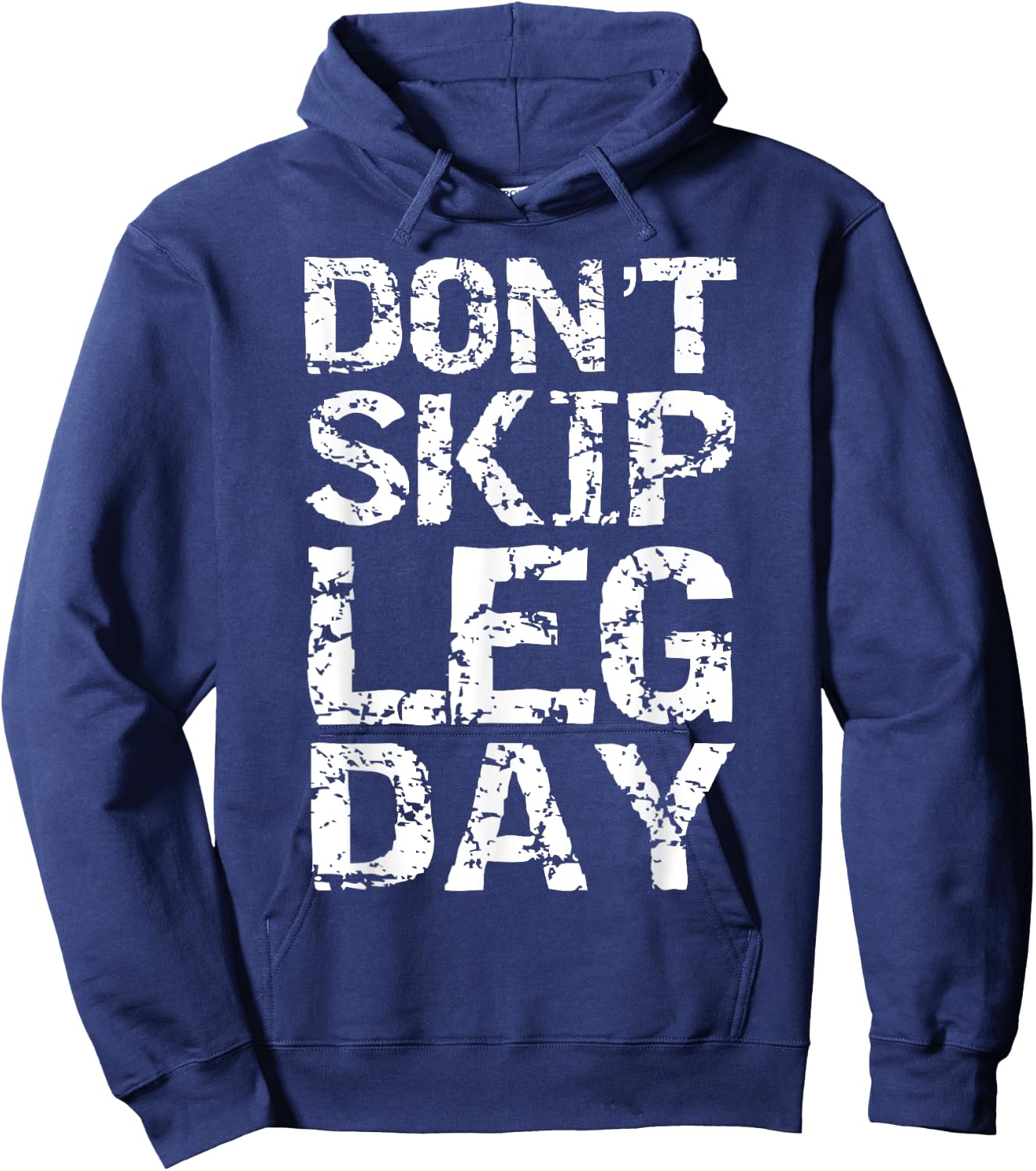 Don't Skip Leg Day Shirt Funny Squats Squatting Hoodie - Hoodie | Navy