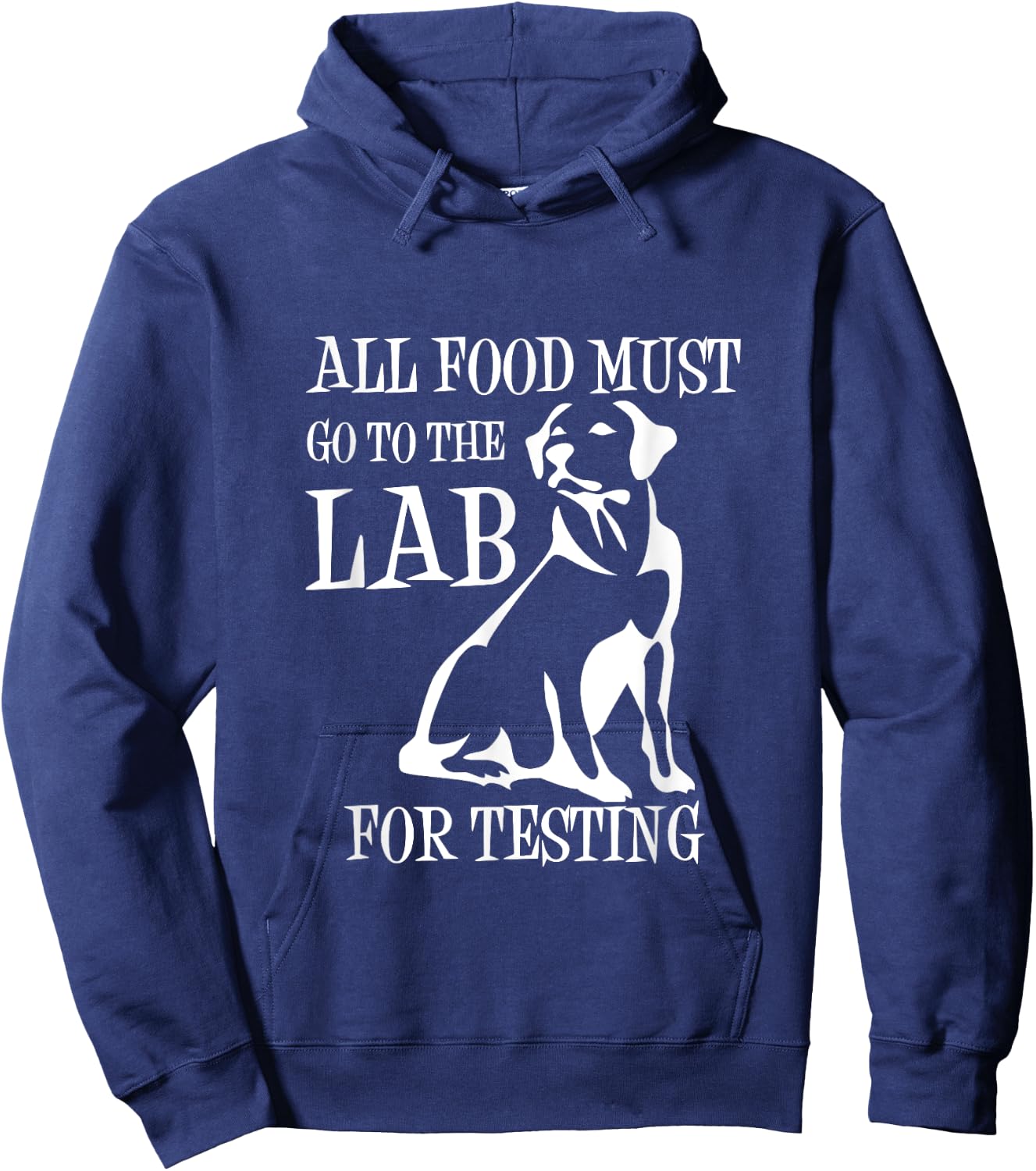 All Food Must Go To The Lab For Testing | Cute Doggie Hoodie - Hoodie | Navy