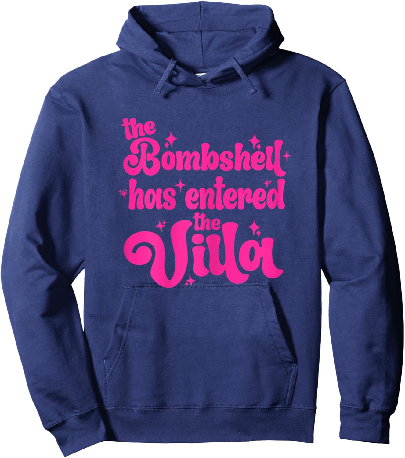 Bombshell Has Entered The Villa Funny Lover Dating Valentine Hoodie - Hoodie | Navy