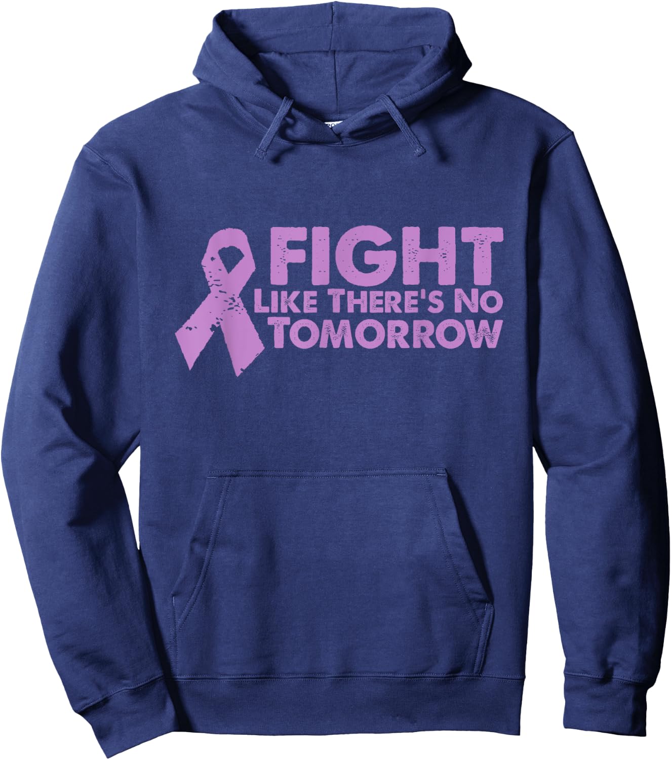 Fight Like Theres No Tomorrow Cancer Relay Hoodie - Hoodie | Navy
