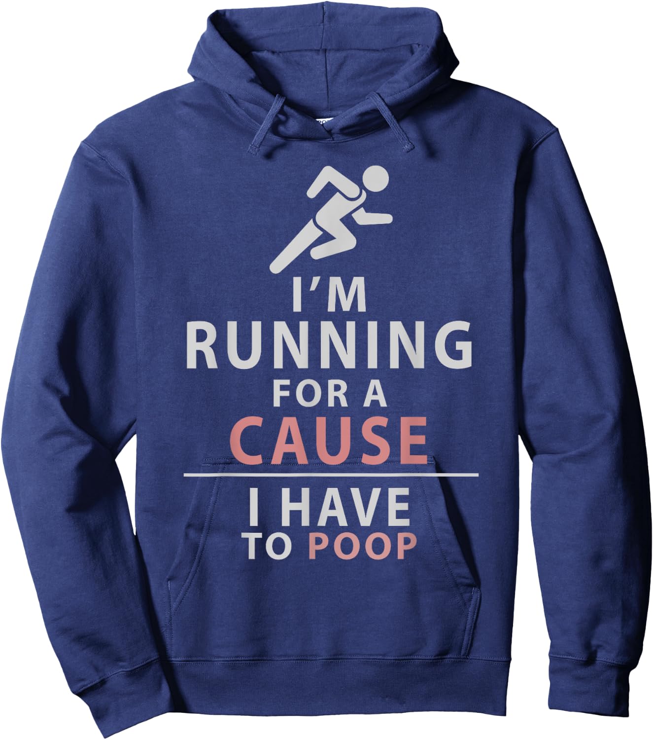I Have to Poop Love Running Funny 5K 10K Runner Gift Hoodie - Hoodie | Navy