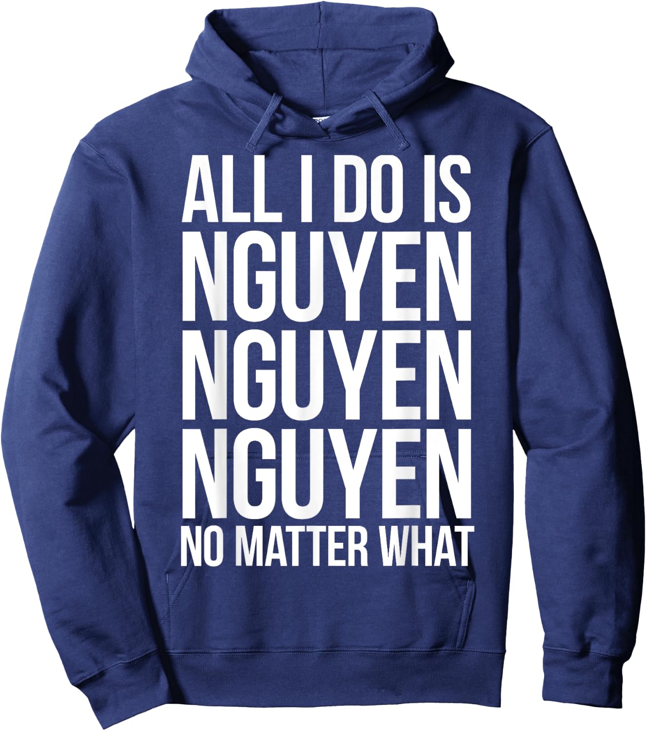 All I Do is Nguyen Winning Vietnamese Pride Hoodie - Hoodie | Navy