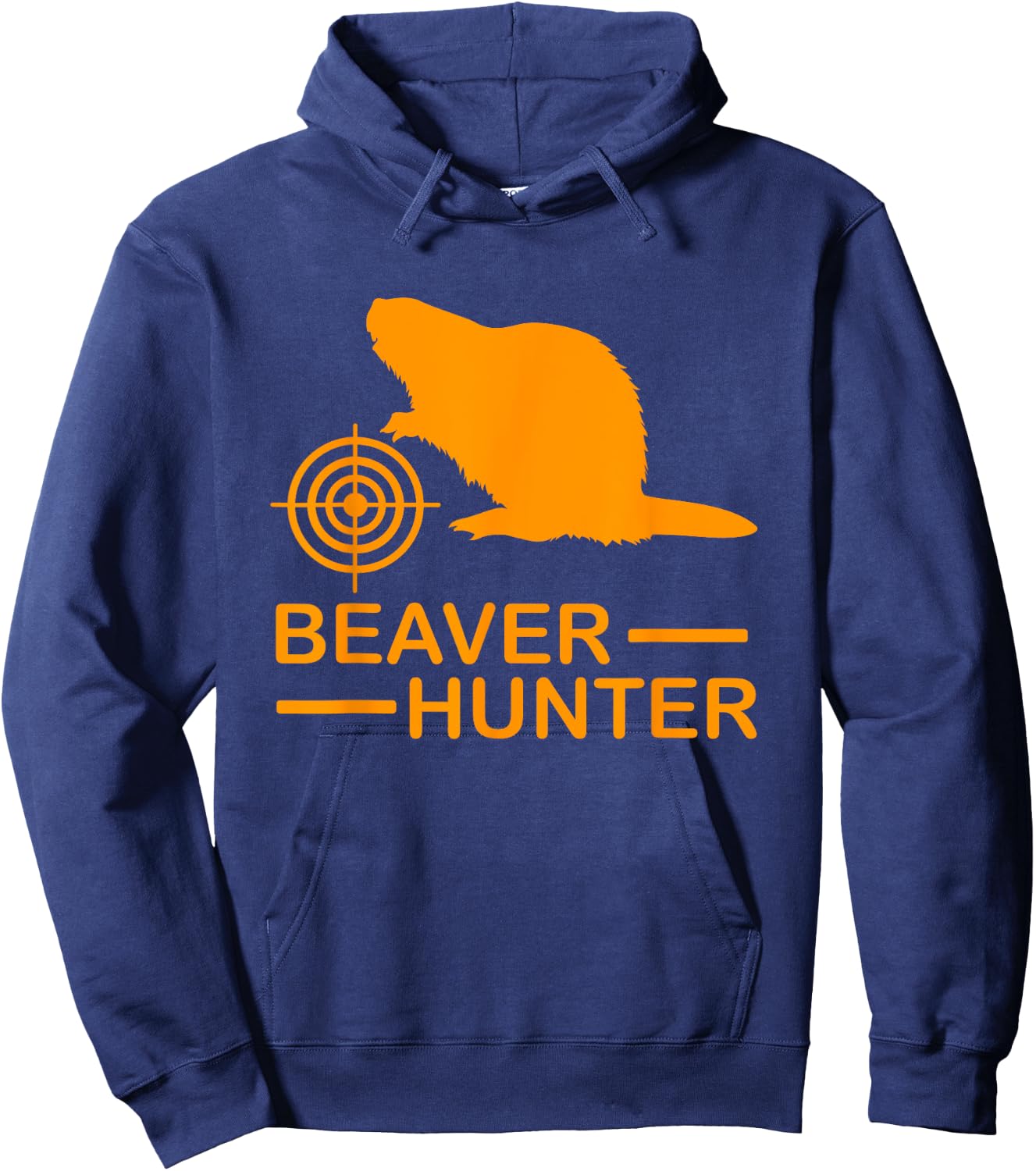 Beaver Hunter - Fun Outdoors Hunting Hoodie - Hoodie | Navy