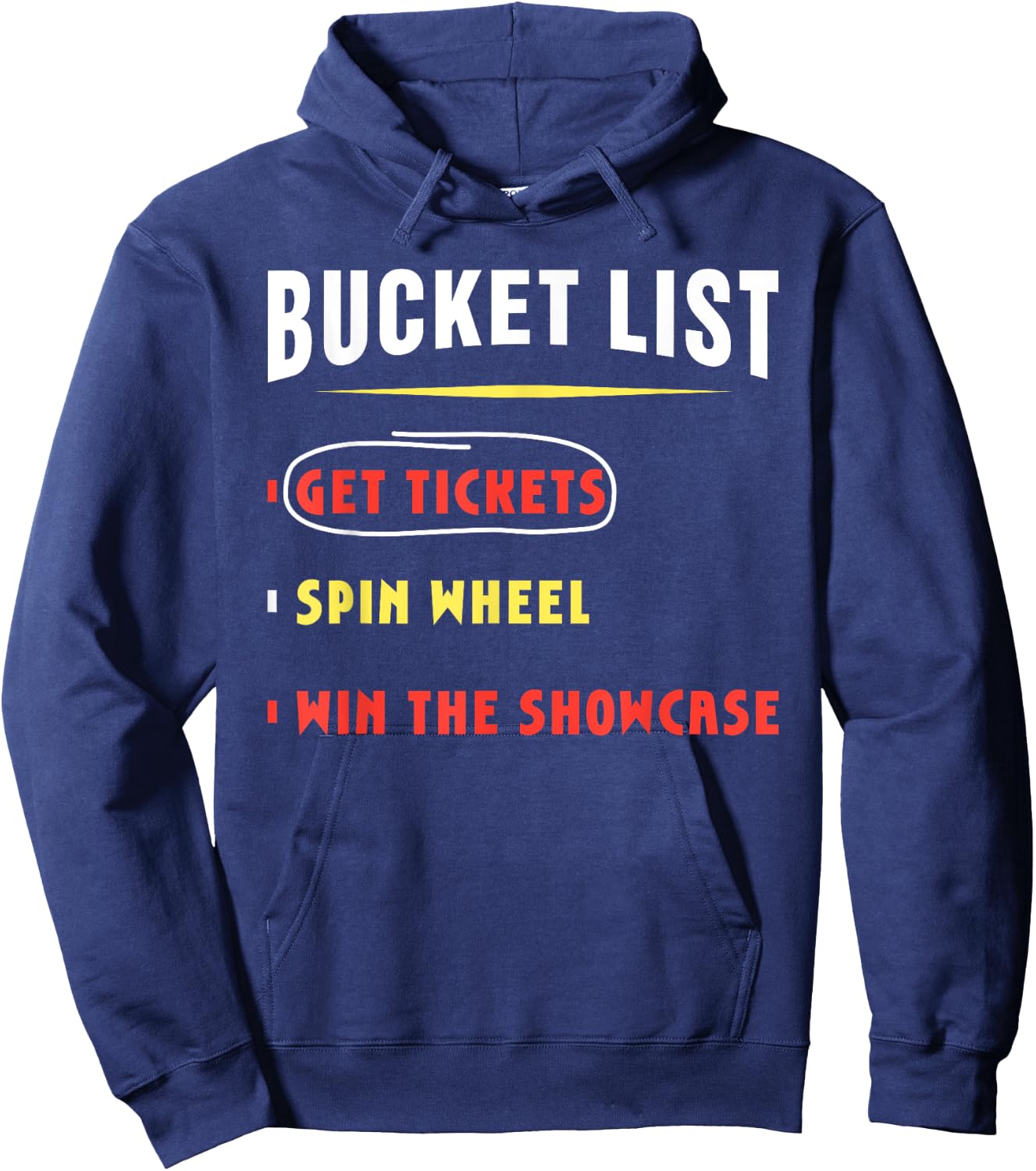 Bucket List Get Tickets Spin Wheel Win Game Show Hilarious Hoodie - Hoodie | Navy