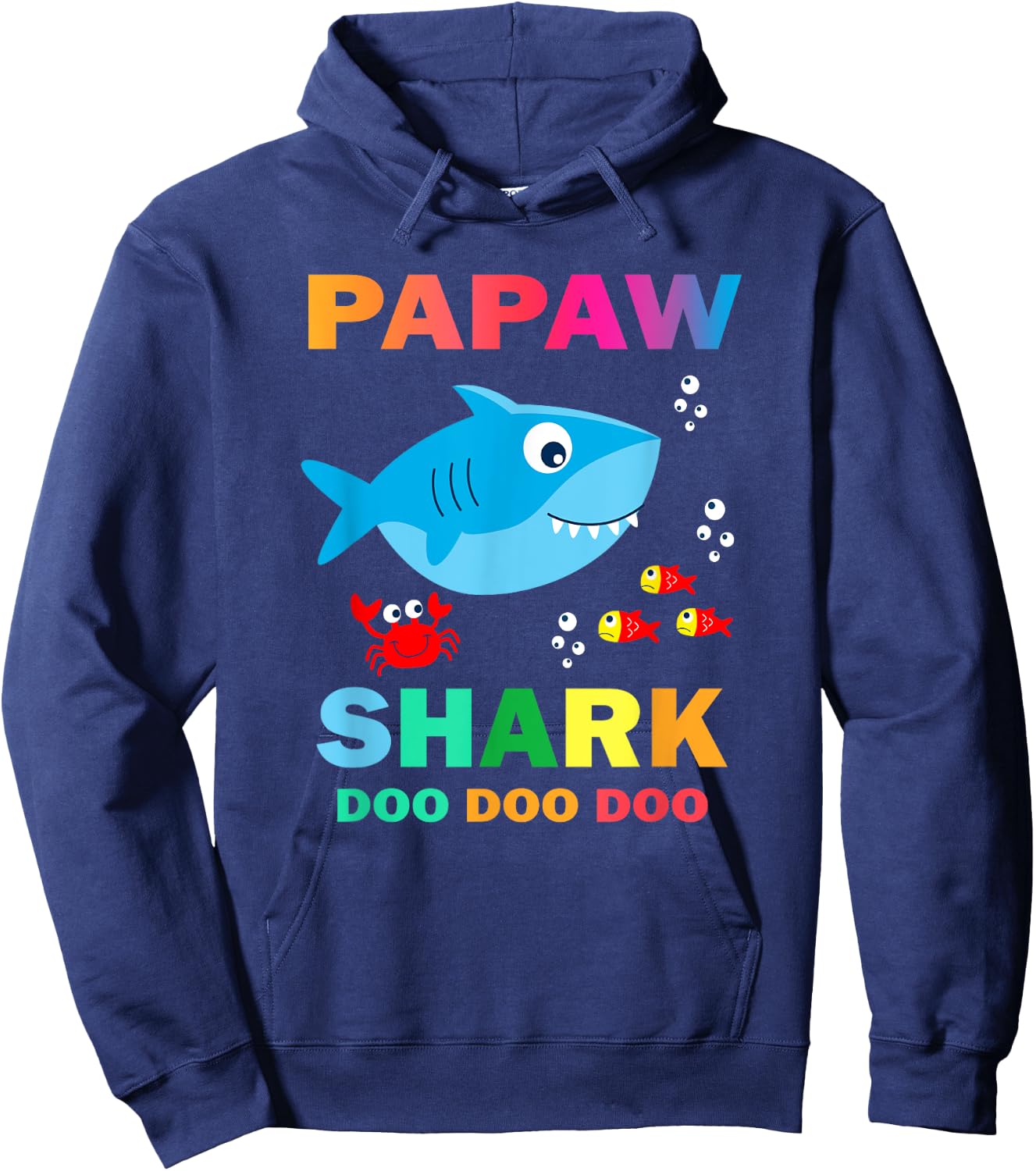 Papaw Shark Shirt, Fathers Day Gift From Wife Son Daughter Hoodie - Hoodie | Navy