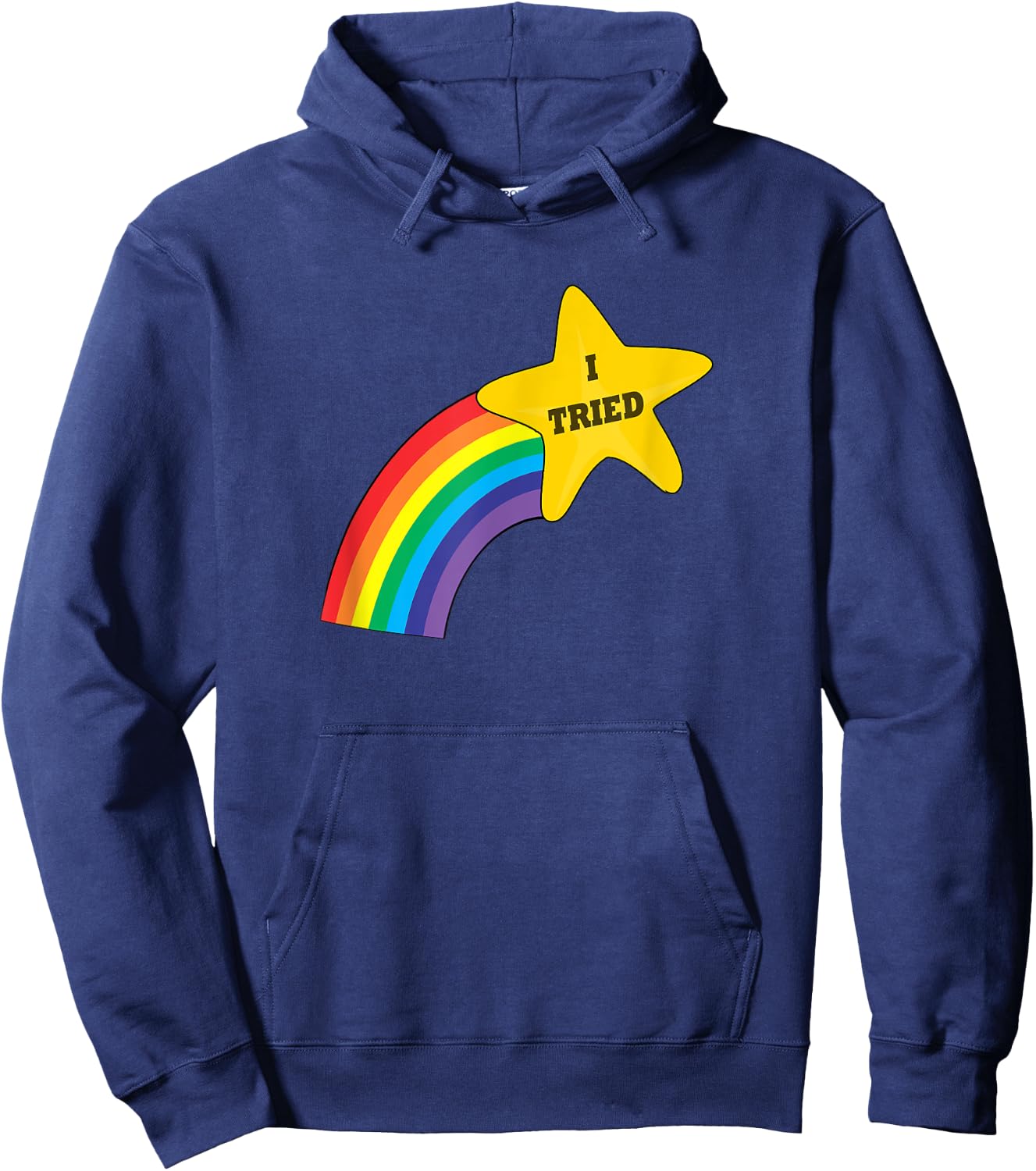 I Tried - Funny Witty Meme Gold Star For Great Effort Hoodie - Hoodie | Navy