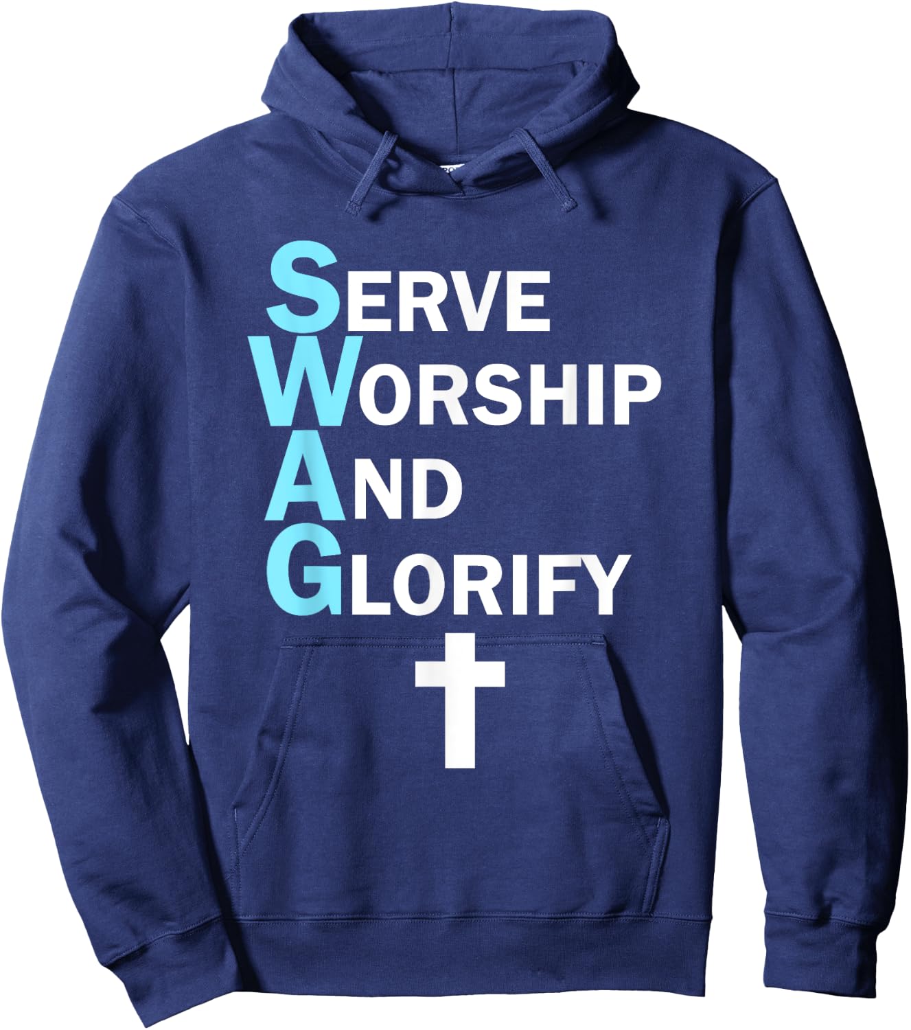 Jesus SWAG Serve Worship and Glorify Faith Religious Hoodie - Hoodie | Navy