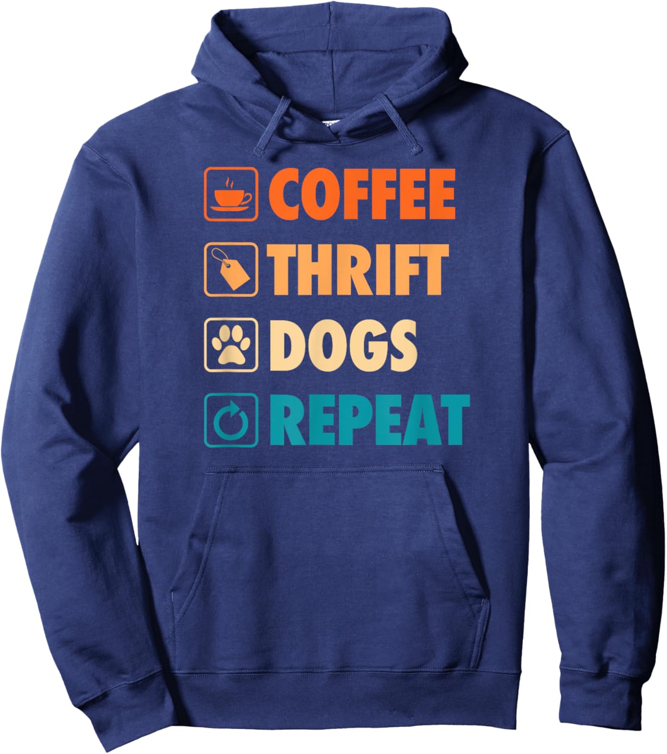 Coffee Thrift Dogs Repeat Life Simple Basic Thrifting Hoodie - Hoodie | Navy