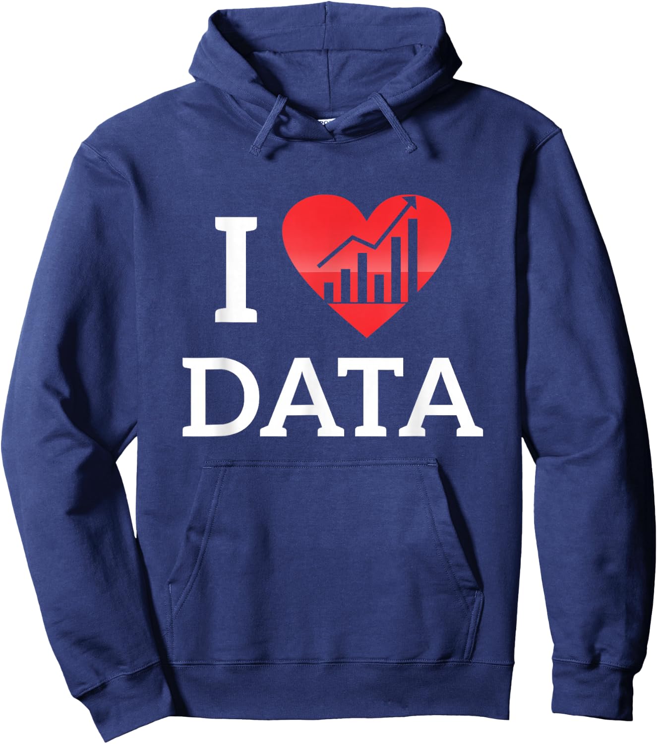 I Love Data Data Research Database Builder shirt Hoodie - Hoodie | Navy