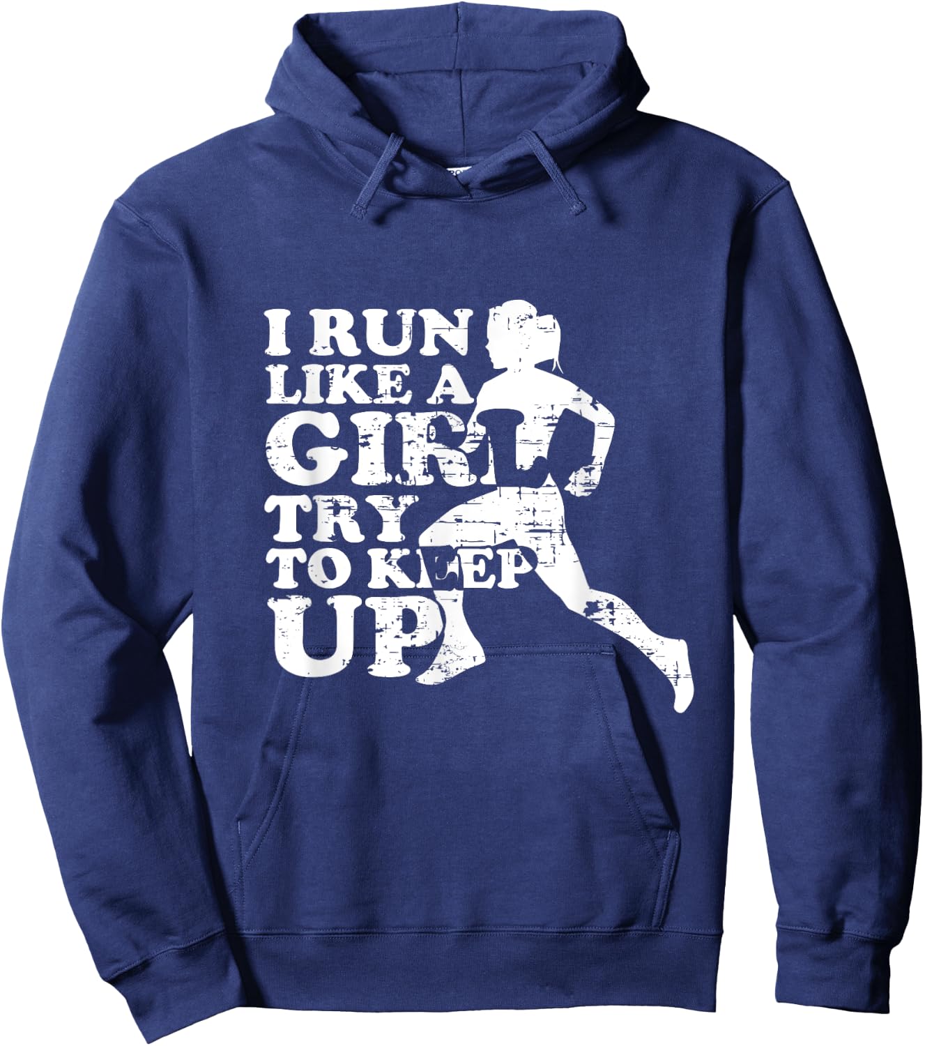 I Run Like A Girl Try To Keep Up retro Hoodie - Hoodie | Navy