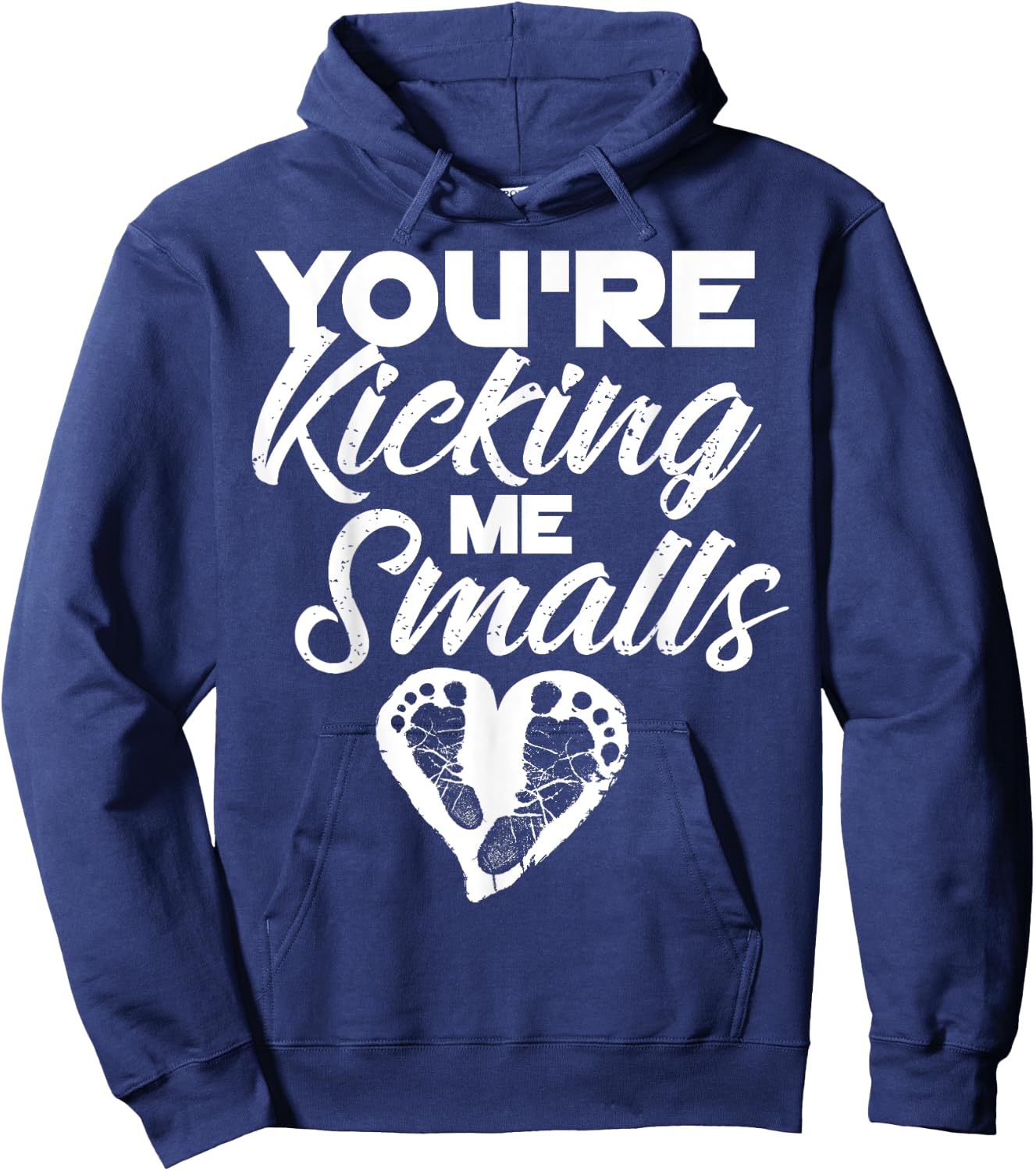 You're Kicking Me Smalls Shirt | Cute Pregnant Baseball Gift Hoodie - Hoodie | Navy