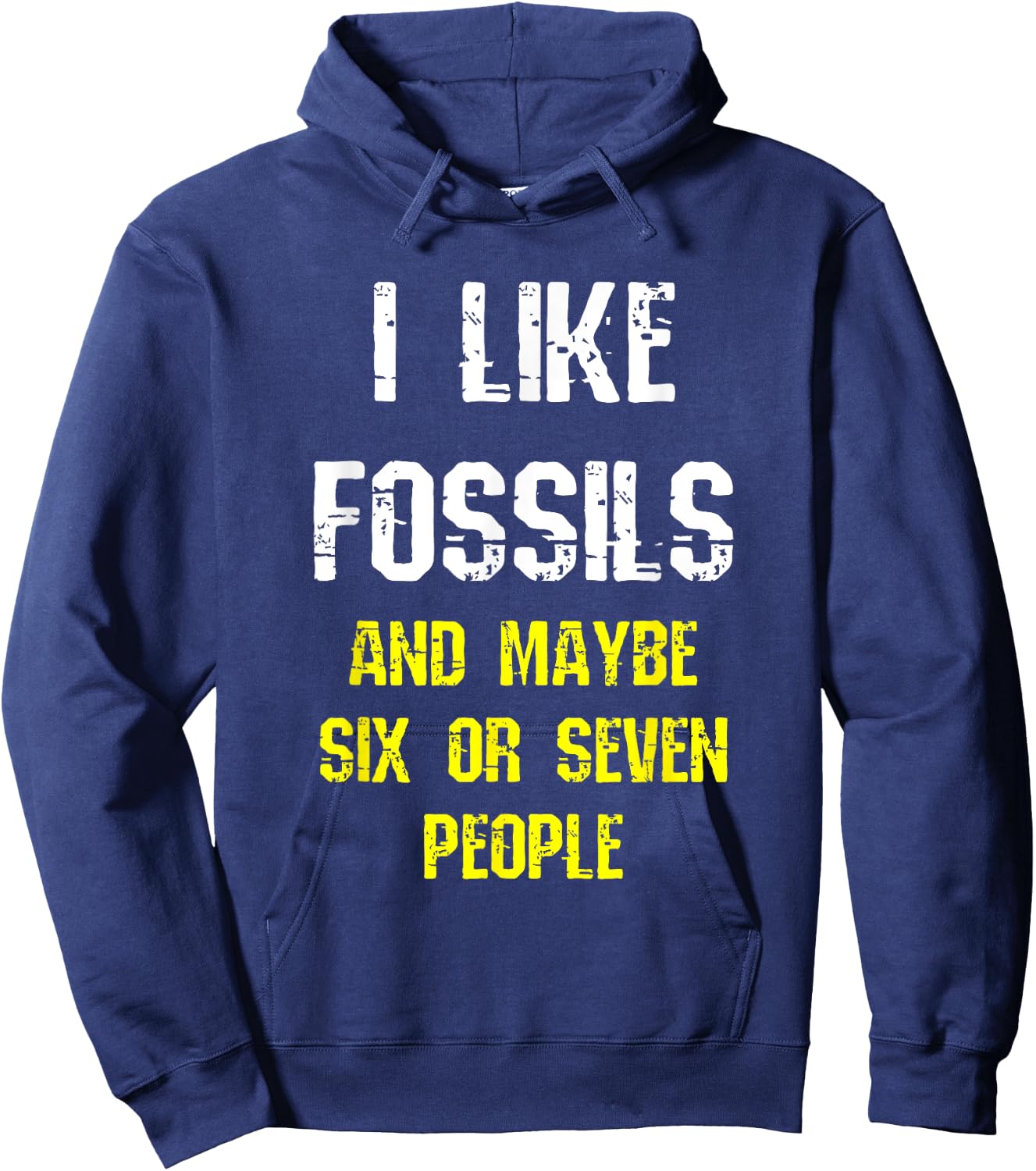 I Like Fossils Collector Geologist Funny Paleontology Humor Hoodie - Hoodie | Navy